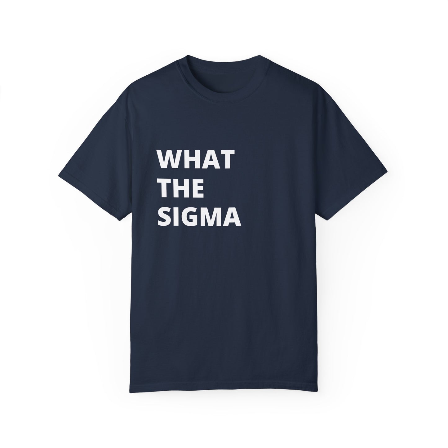 🔥 "What the Sigma" Tee – Lone Wolf Energy Activated 🔥