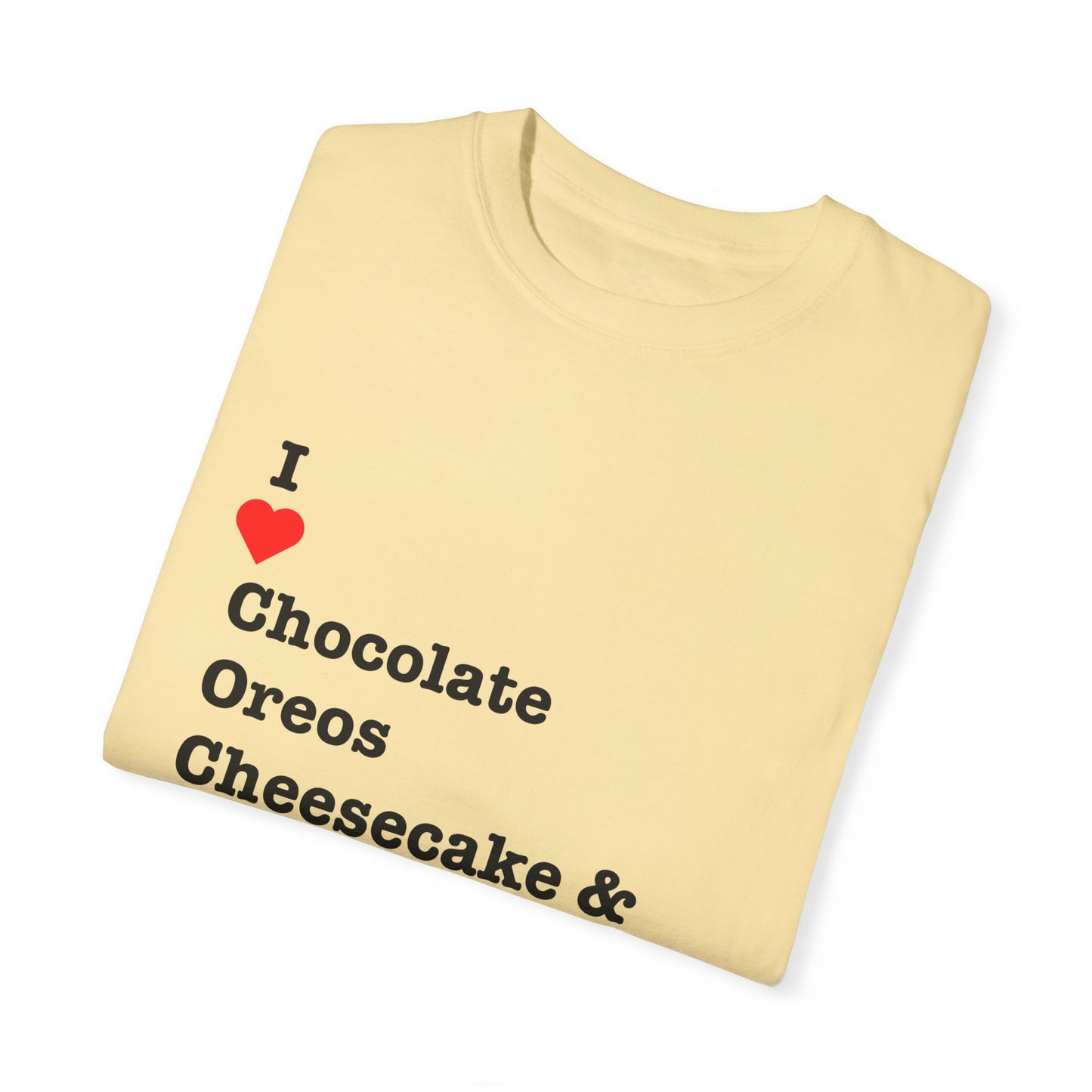 I ❤️ Chocolate Oreos Cheesecake & Kinder (C.O.C.K.) T-Shirt