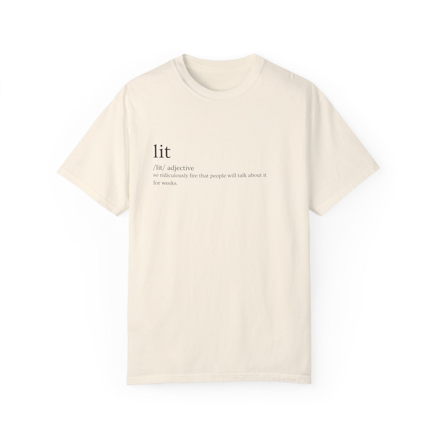 🔥 "Lit" Definition Tee – Stay Fire, Stay Legendary 🔥