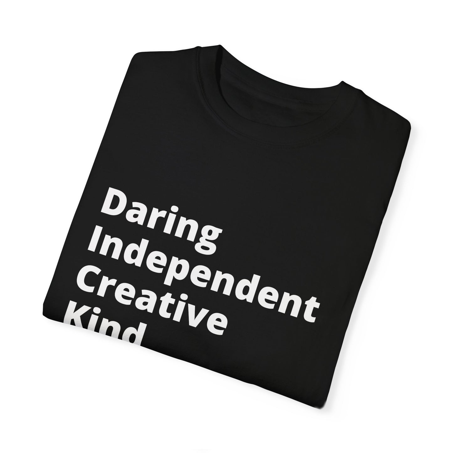 Daring Independent Creative Kind (D.I.C.K) T-Shirt For those who go against the grain and look good doing it.