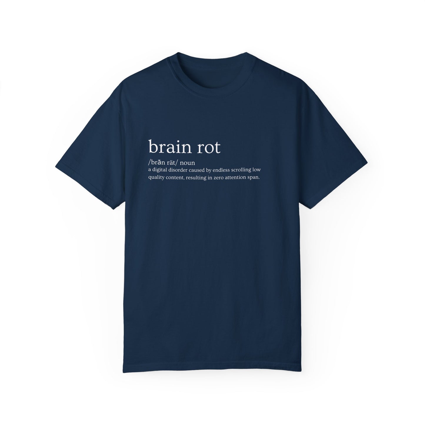 💾 "Brain Rot" Definition Tee – Zero Thoughts, Maximum Vibes💾