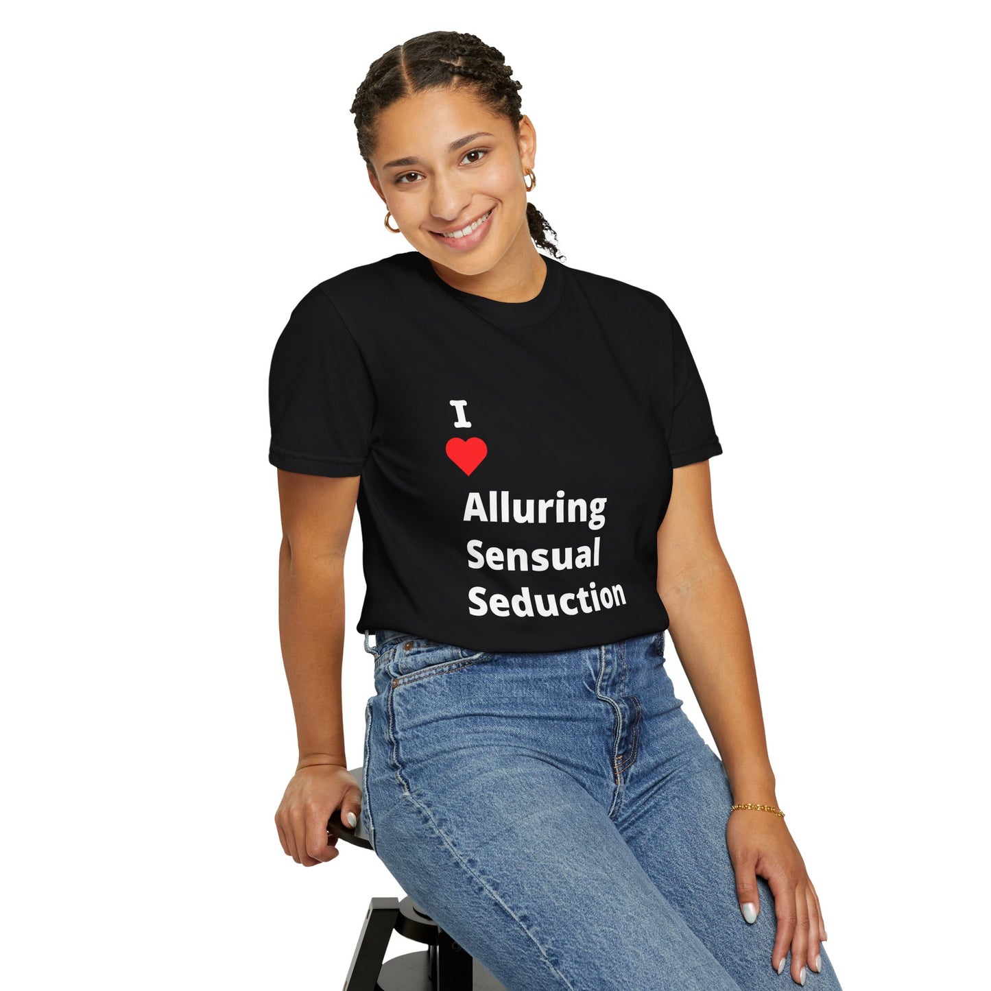"I ❤️ Alluring Sensual Seduction" Tee (aka: If they get it, they get it. 😏🔥)