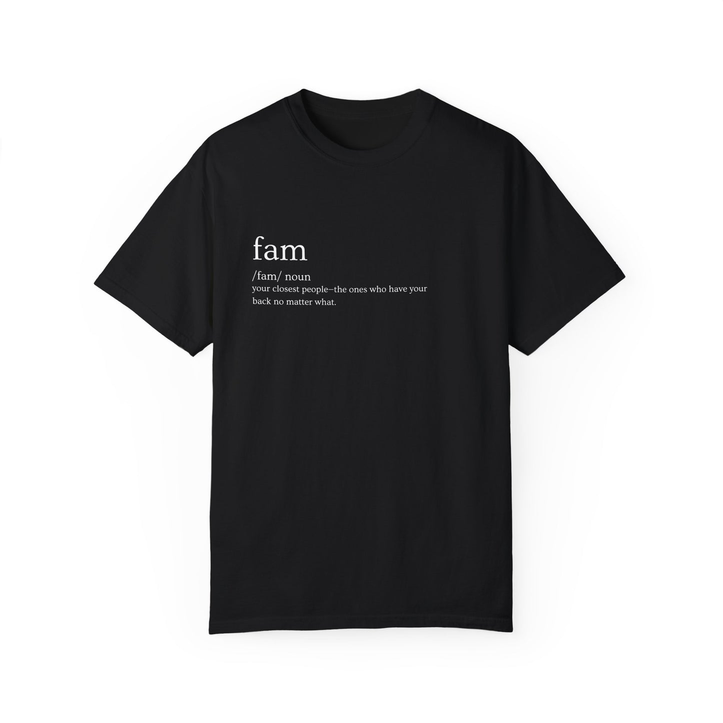 "Fam" Definition Tee – Real Ones Only