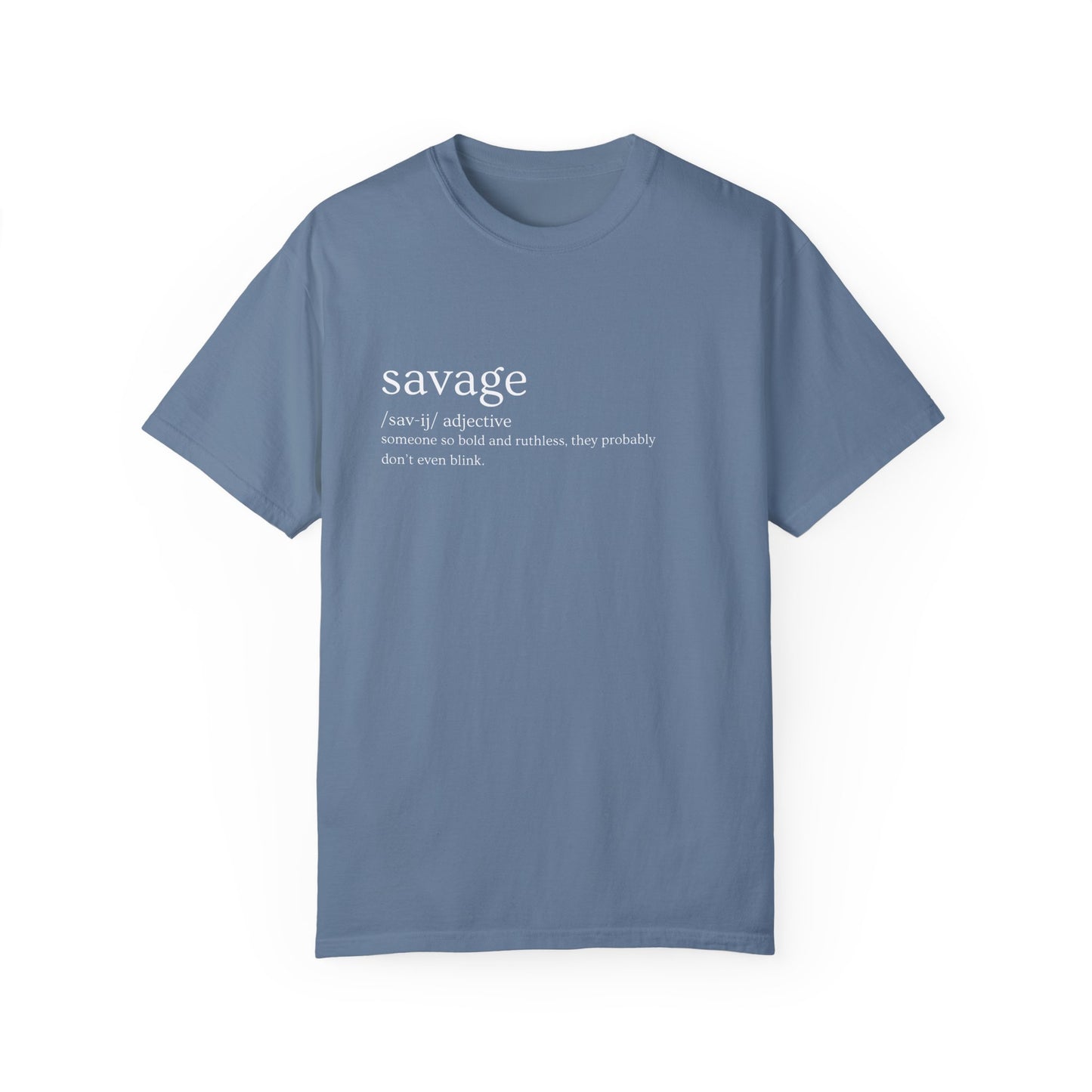 "Savage" Definition Tee. - No Mercy, No Regrets