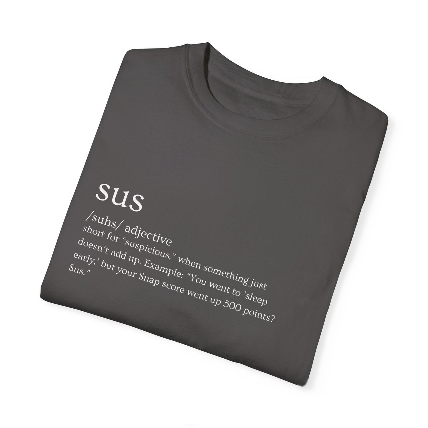🤔"SUS AF" Definition Tee – Trust Issues Activated 🤔
