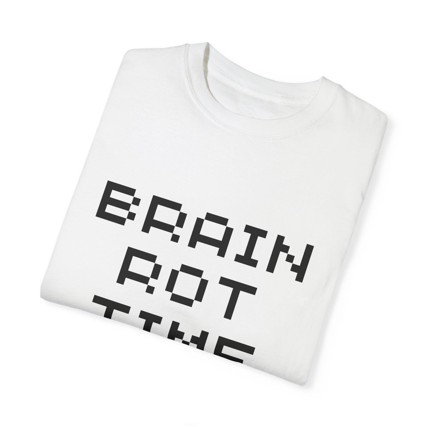 💾🧠⚰️ "Brain Rot Time" Tee – Zero Thoughts, Maximum Vibes 💾🧠⚰️