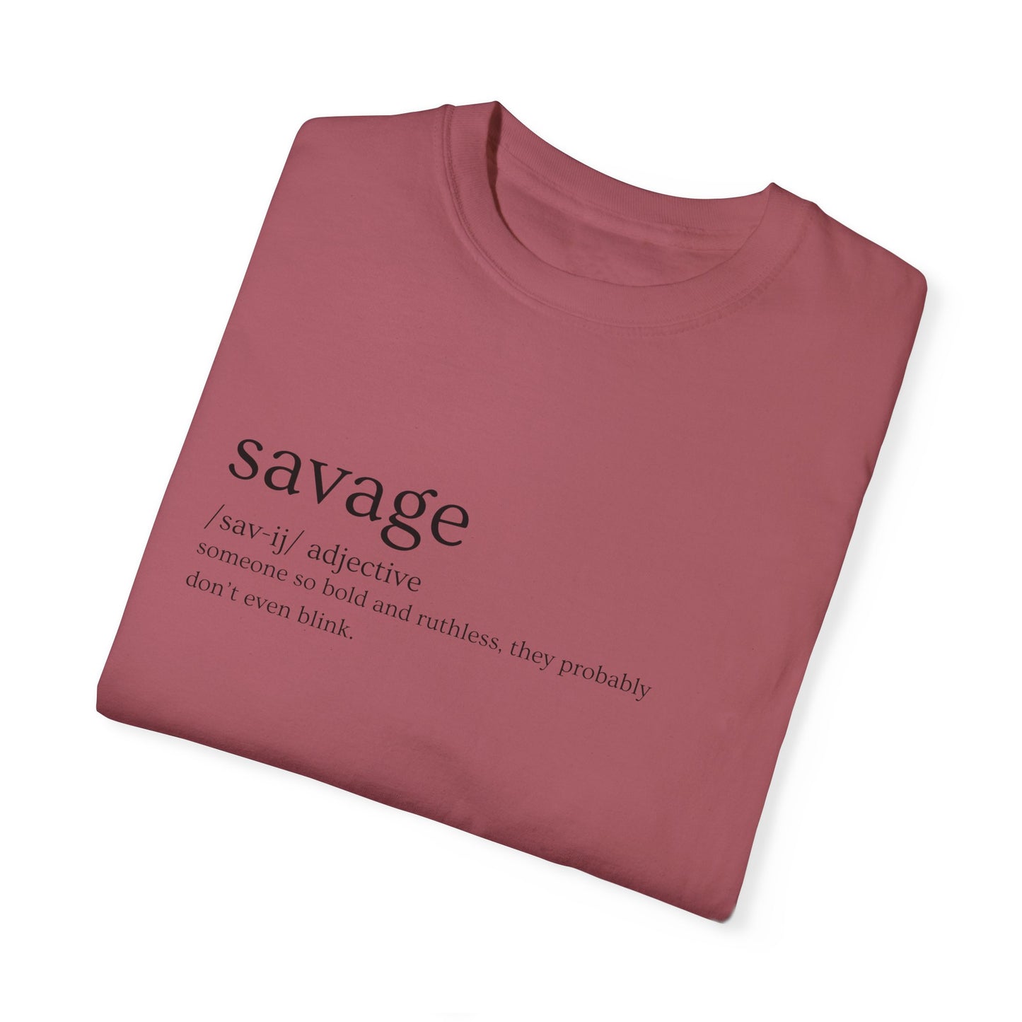 "Savage" Definition Tee - No Mercy, No Regrets
