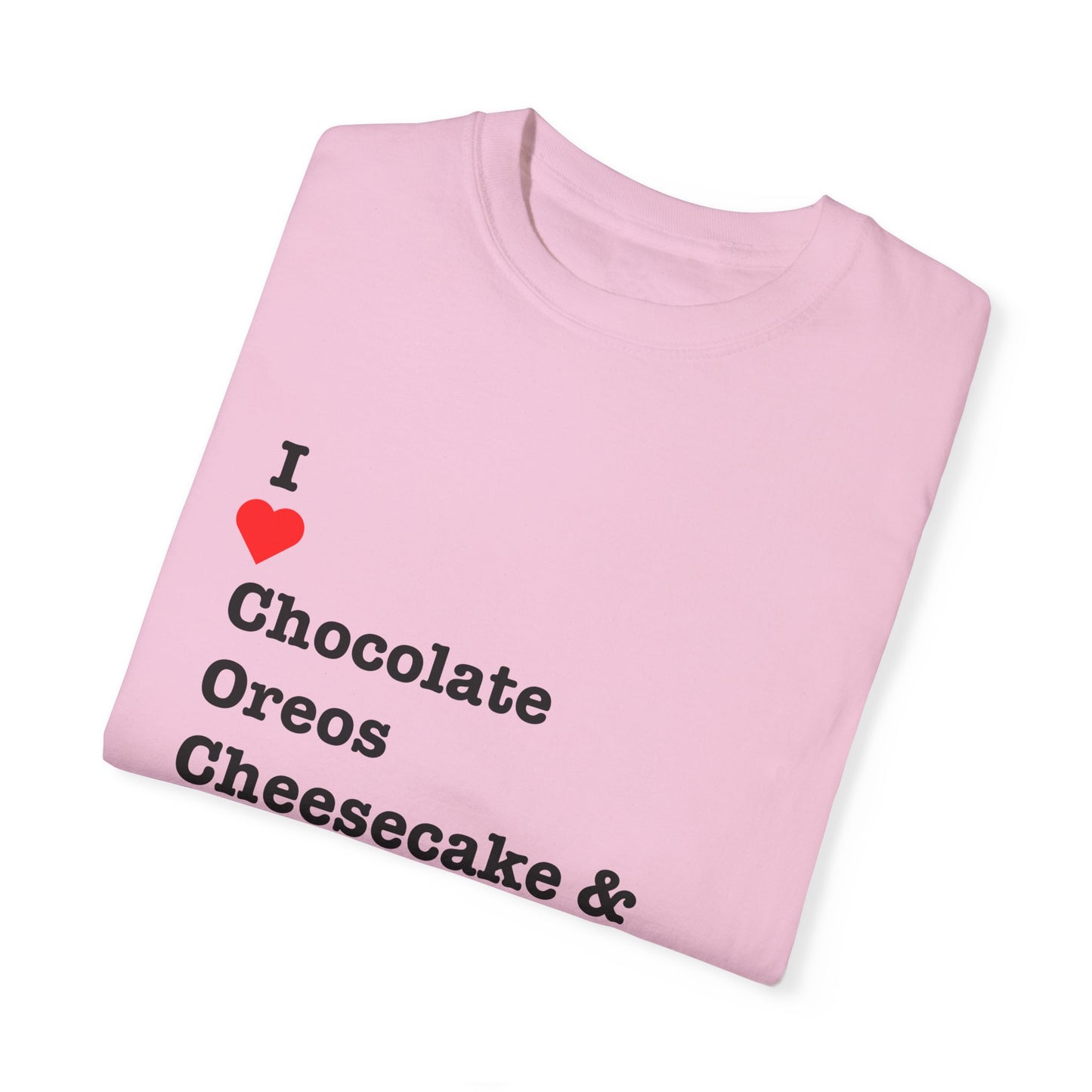 I ❤️ Chocolate Oreos Cheesecake & Kinder (C.O.C.K.) T-Shirt