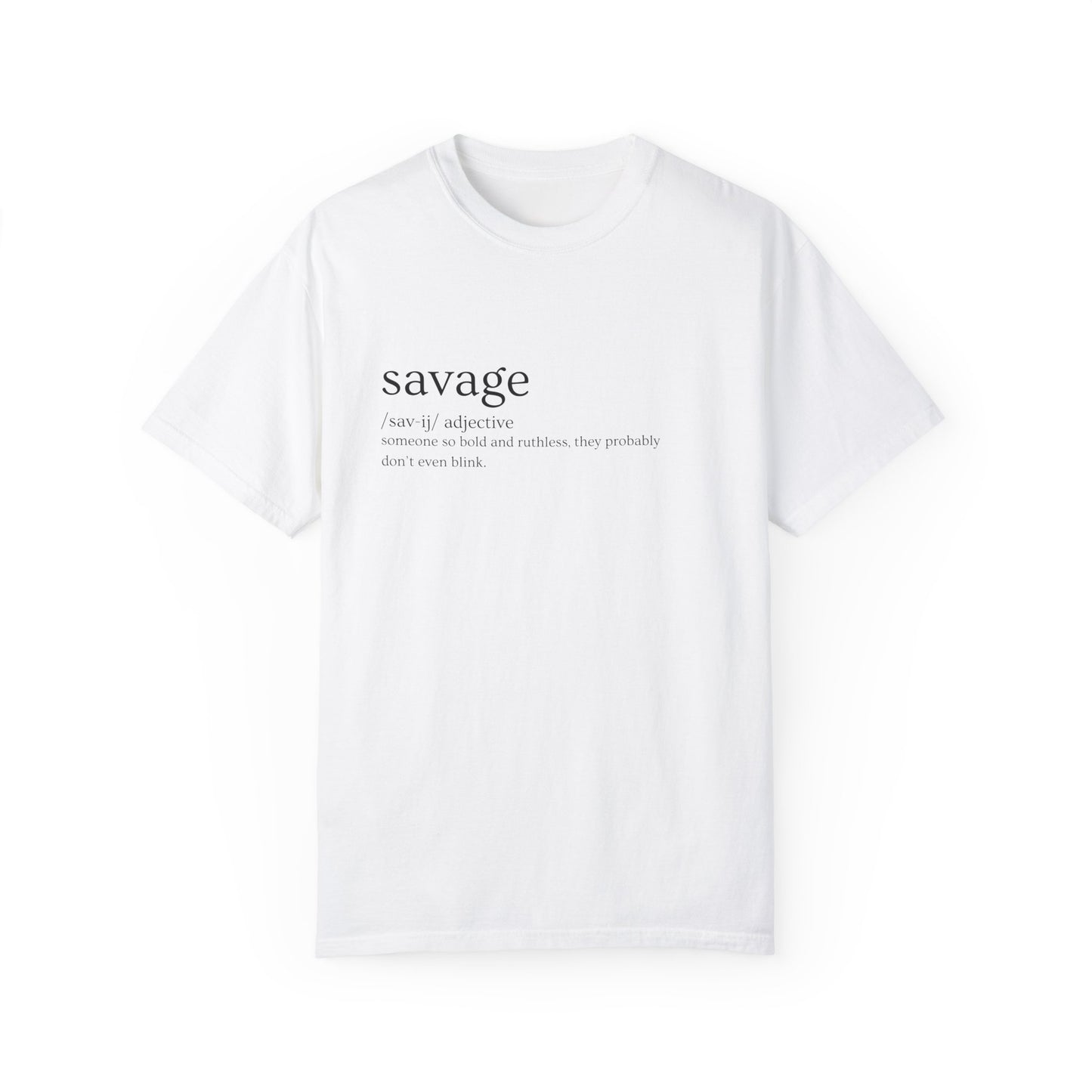 "Savage" Definition Tee - No Mercy, No Regrets