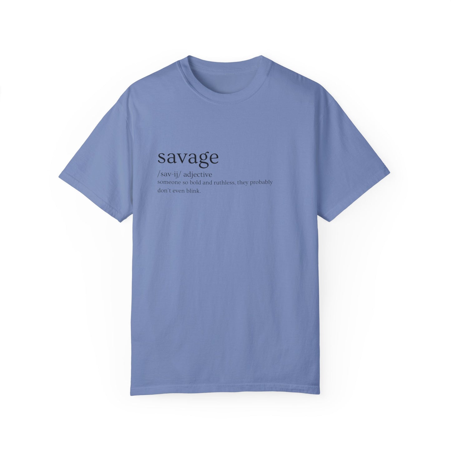 "Savage" Definition Tee - No Mercy, No Regrets