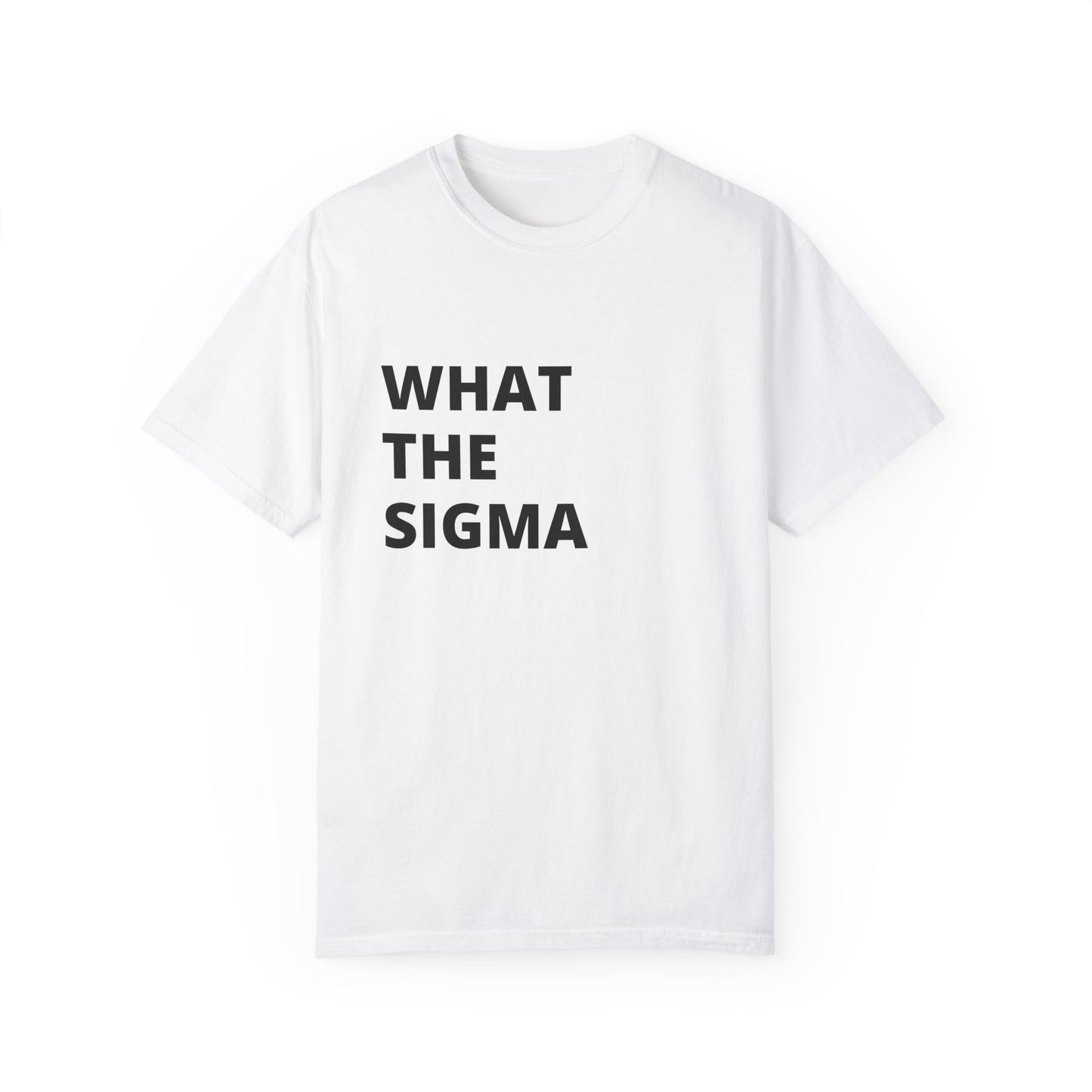 🔥 "What the Sigma" Tee – Lone Wolf Energy Activated 🔥