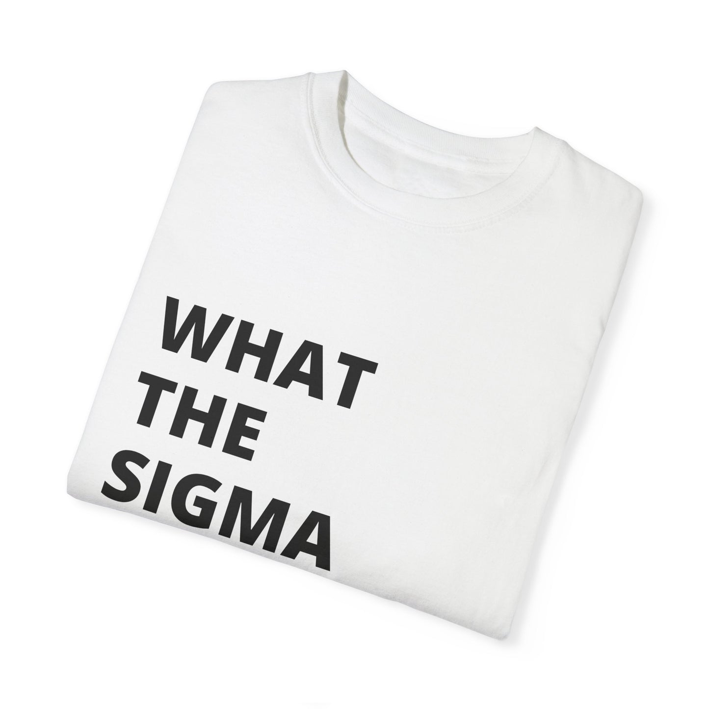 🔥 "What the Sigma" Tee – Lone Wolf Energy Activated 🔥