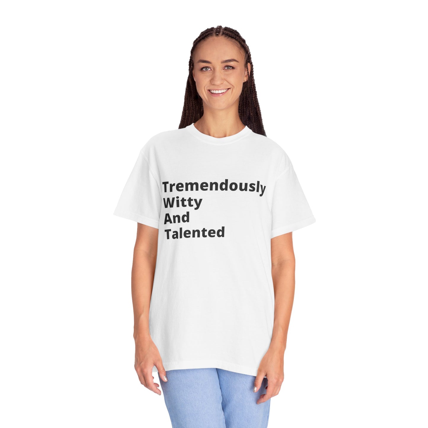 Tremendously Witty And Talented (T.W.A.T) T-Shirt For those who excel in life... and in messing with people.