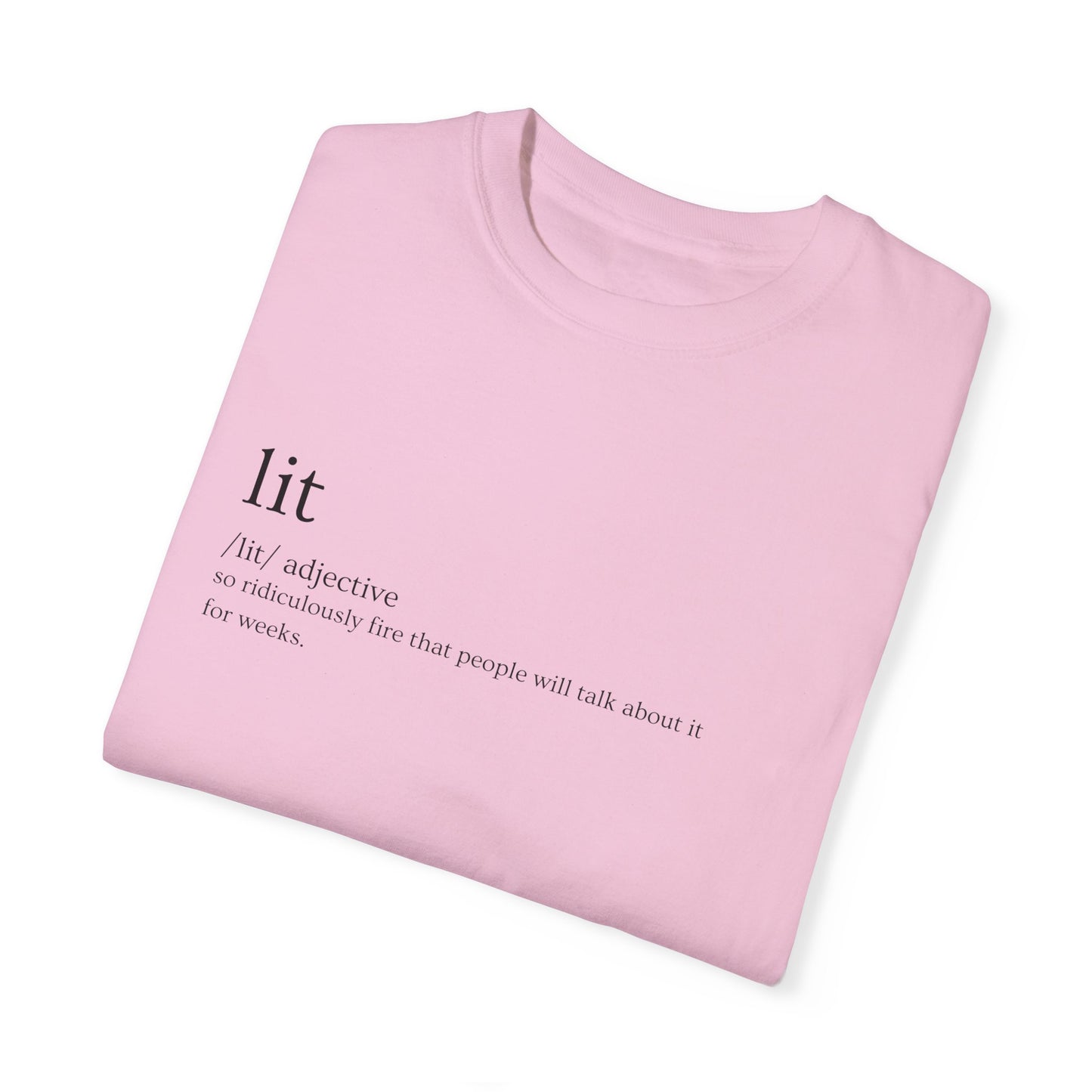 🔥 "Lit" Definition Tee – Stay Fire, Stay Legendary 🔥