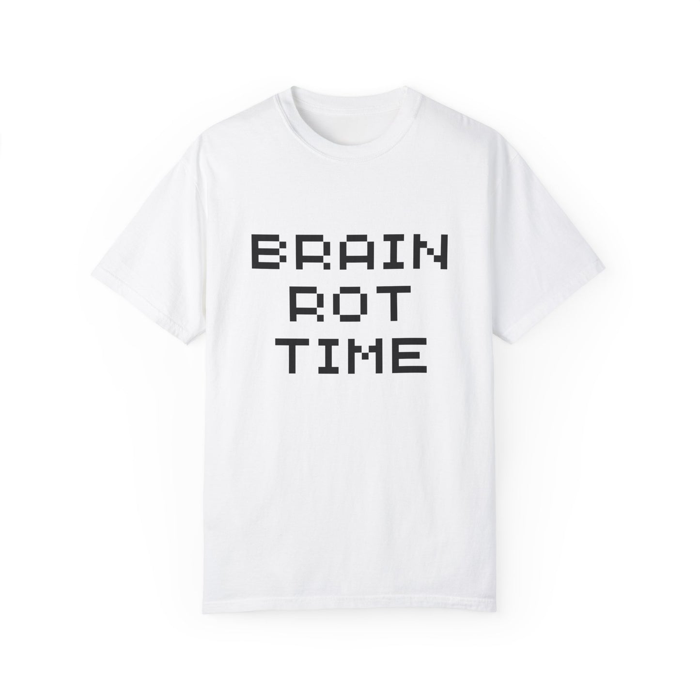 💾🧠⚰️ "Brain Rot Time" Tee – Zero Thoughts, Maximum Vibes 💾🧠⚰️