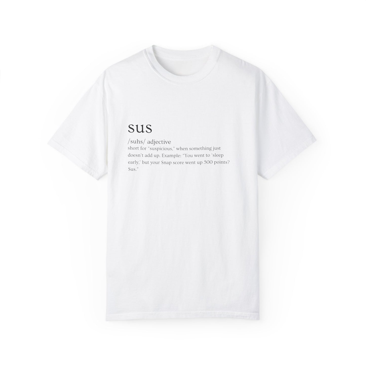 🤔"SUS AF" Definition Tee – Trust Issues Activated 🤔
