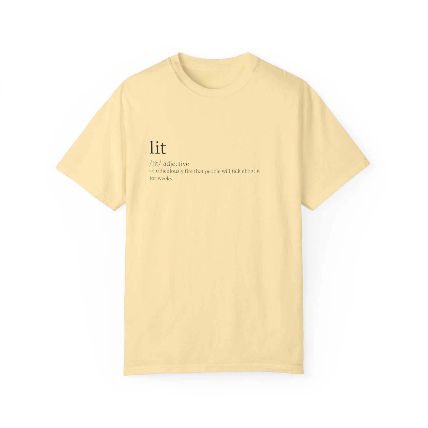 🔥 "Lit" Definition Tee – Stay Fire, Stay Legendary 🔥