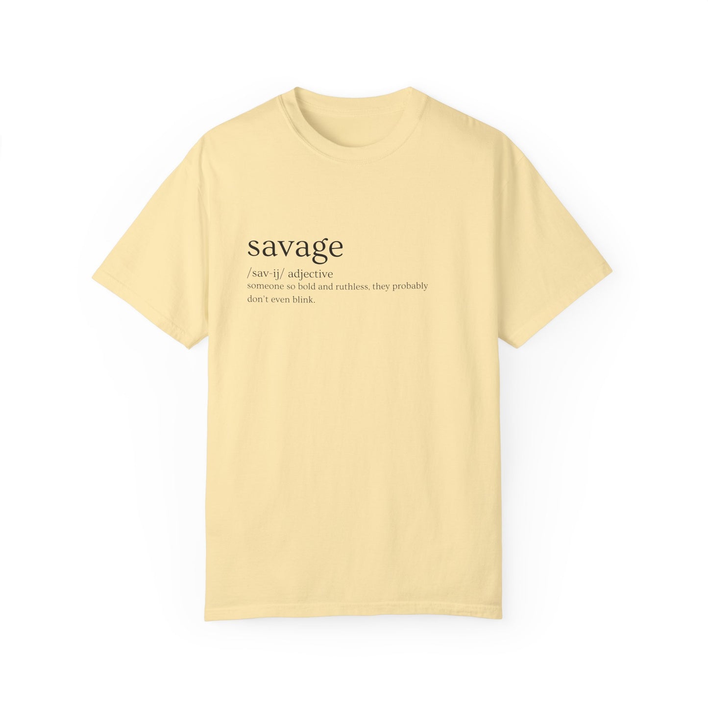 "Savage" Definition Tee - No Mercy, No Regrets