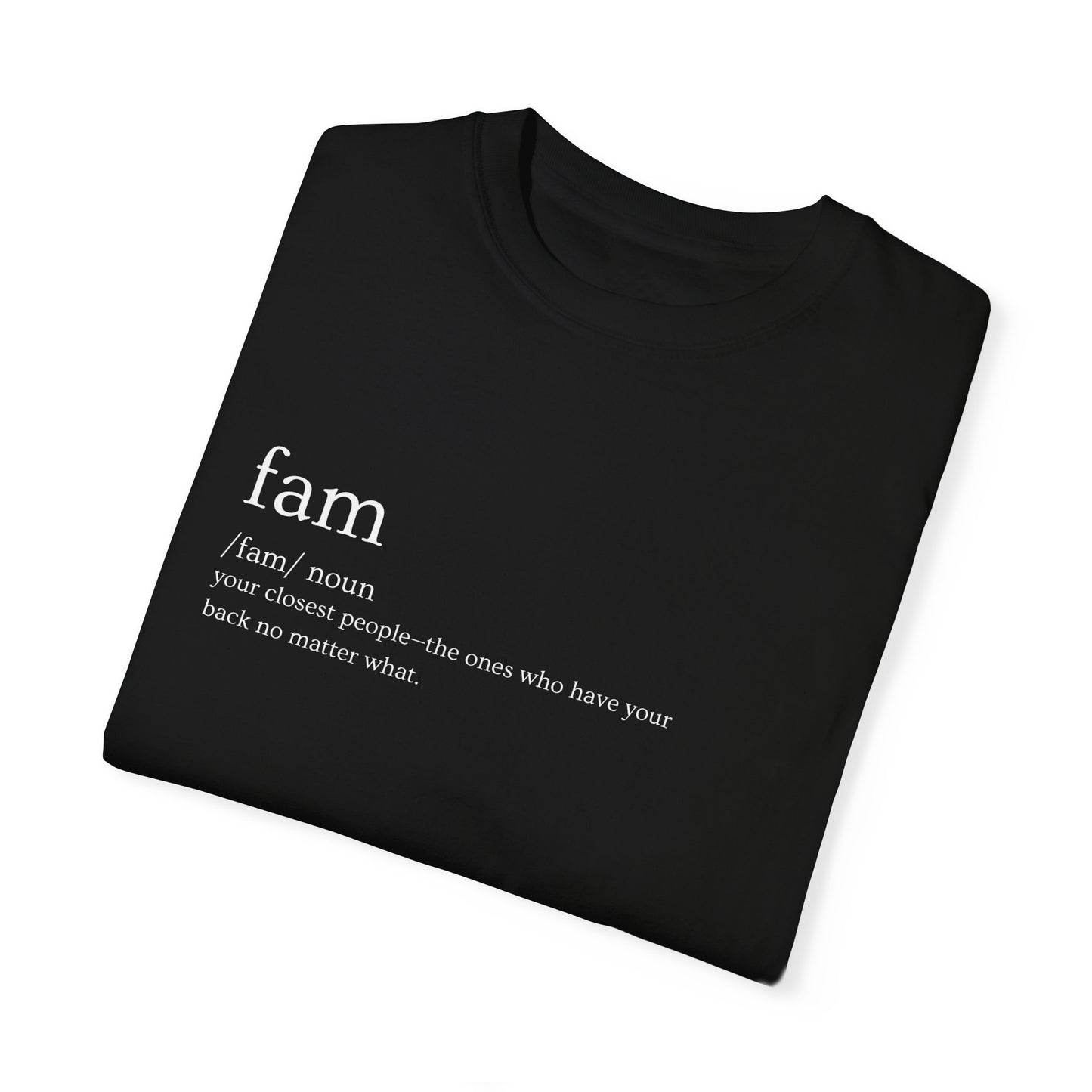 "Fam" Definition Tee – Real Ones Only
