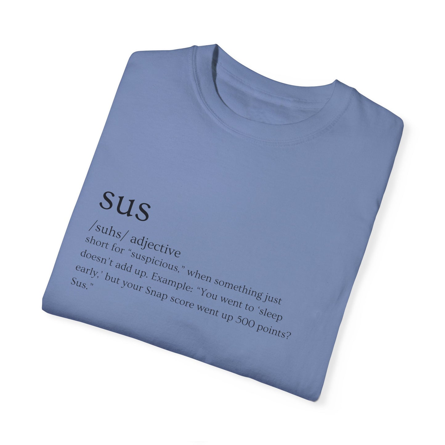 🤔"SUS AF" Definition Tee – Trust Issues Activated 🤔