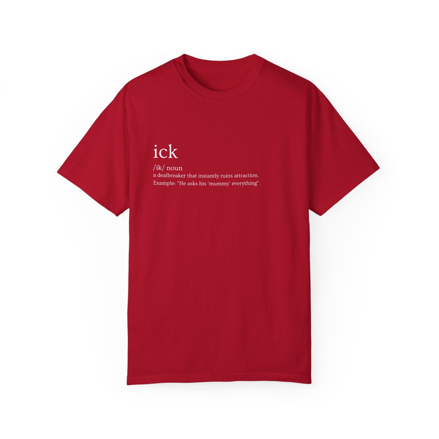🔥 "Ick" Definition Tee – Red Flags, Exposed 🔥