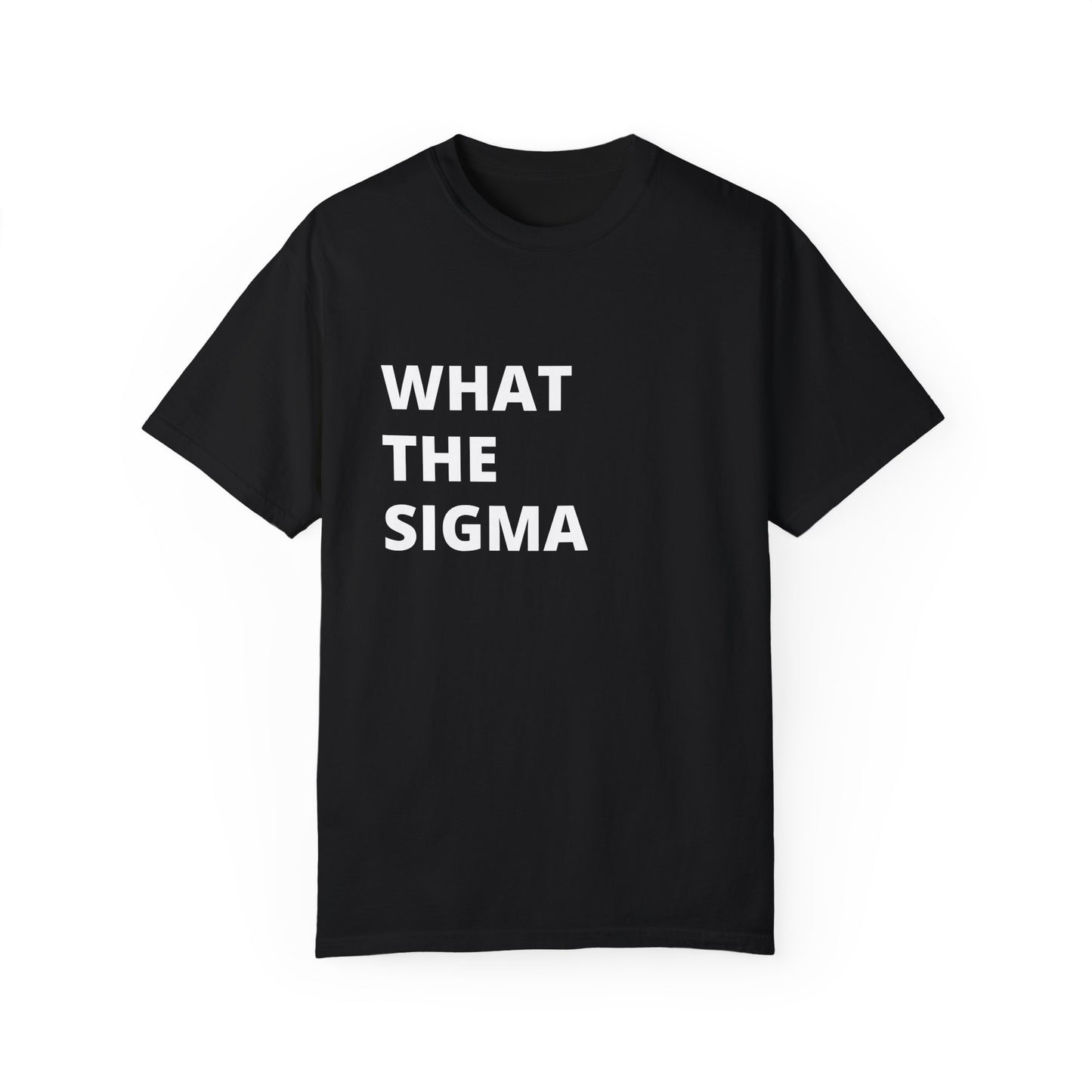 🔥 "What the Sigma" Tee – Lone Wolf Energy Activated 🔥