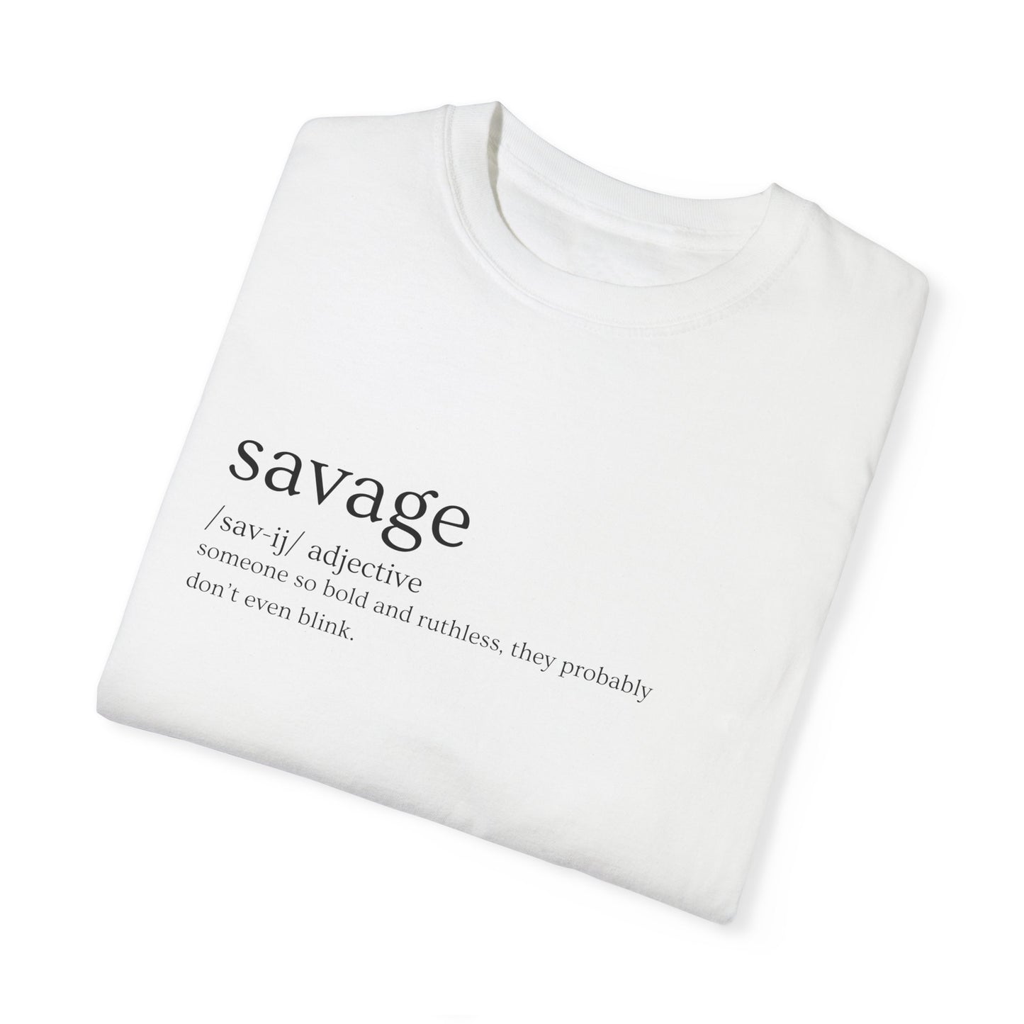 "Savage" Definition Tee - No Mercy, No Regrets