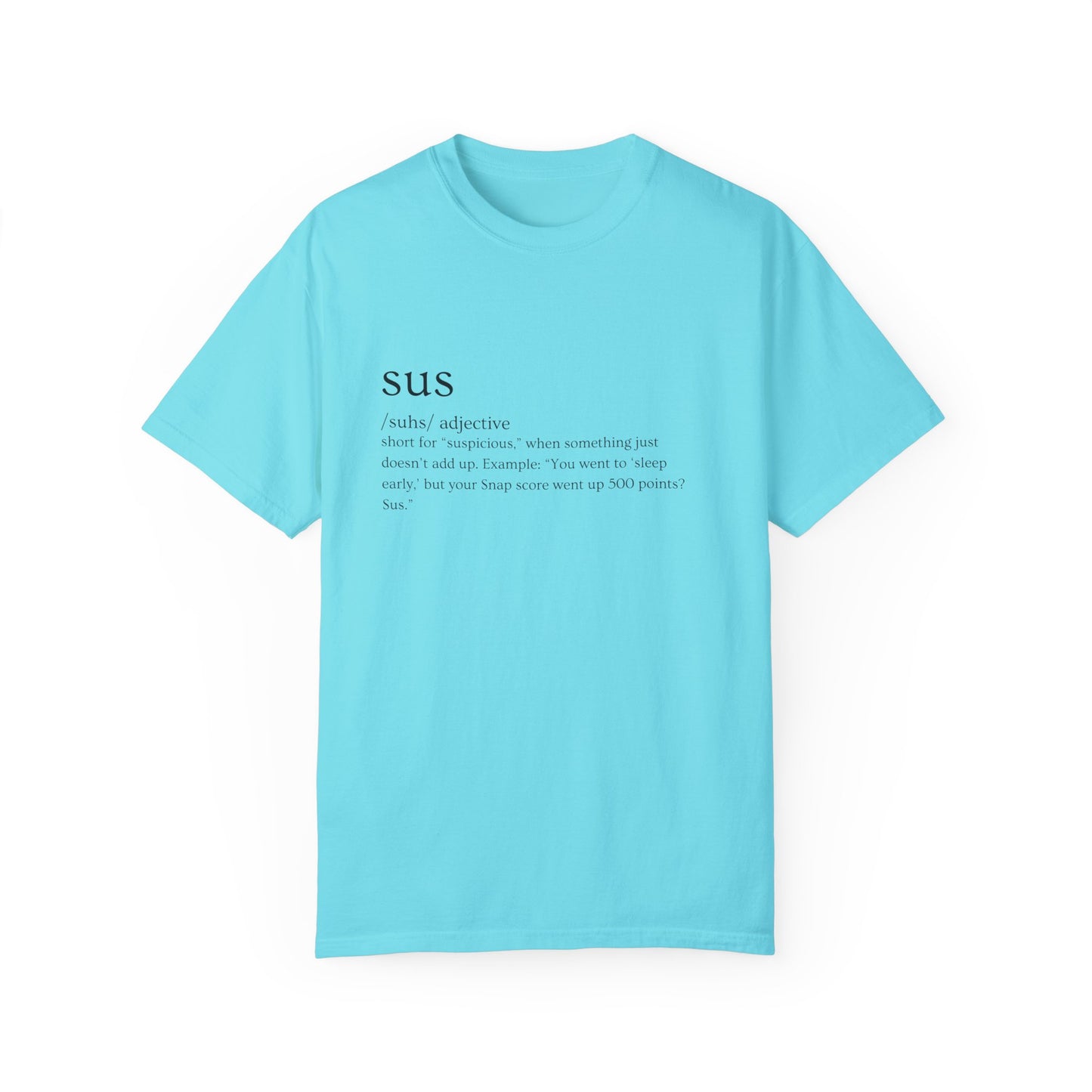 🤔"SUS AF" Definition Tee – Trust Issues Activated 🤔