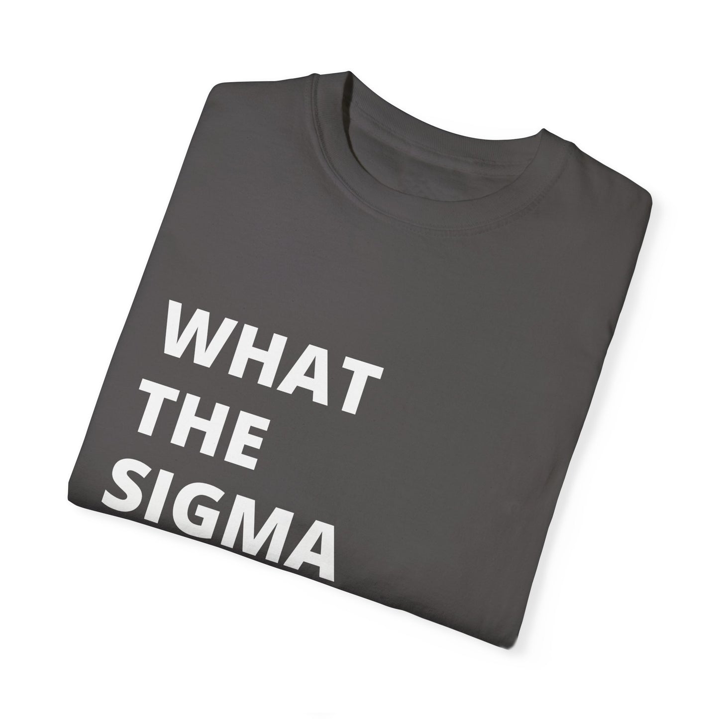 🔥 "What the Sigma" Tee – Lone Wolf Energy Activated 🔥