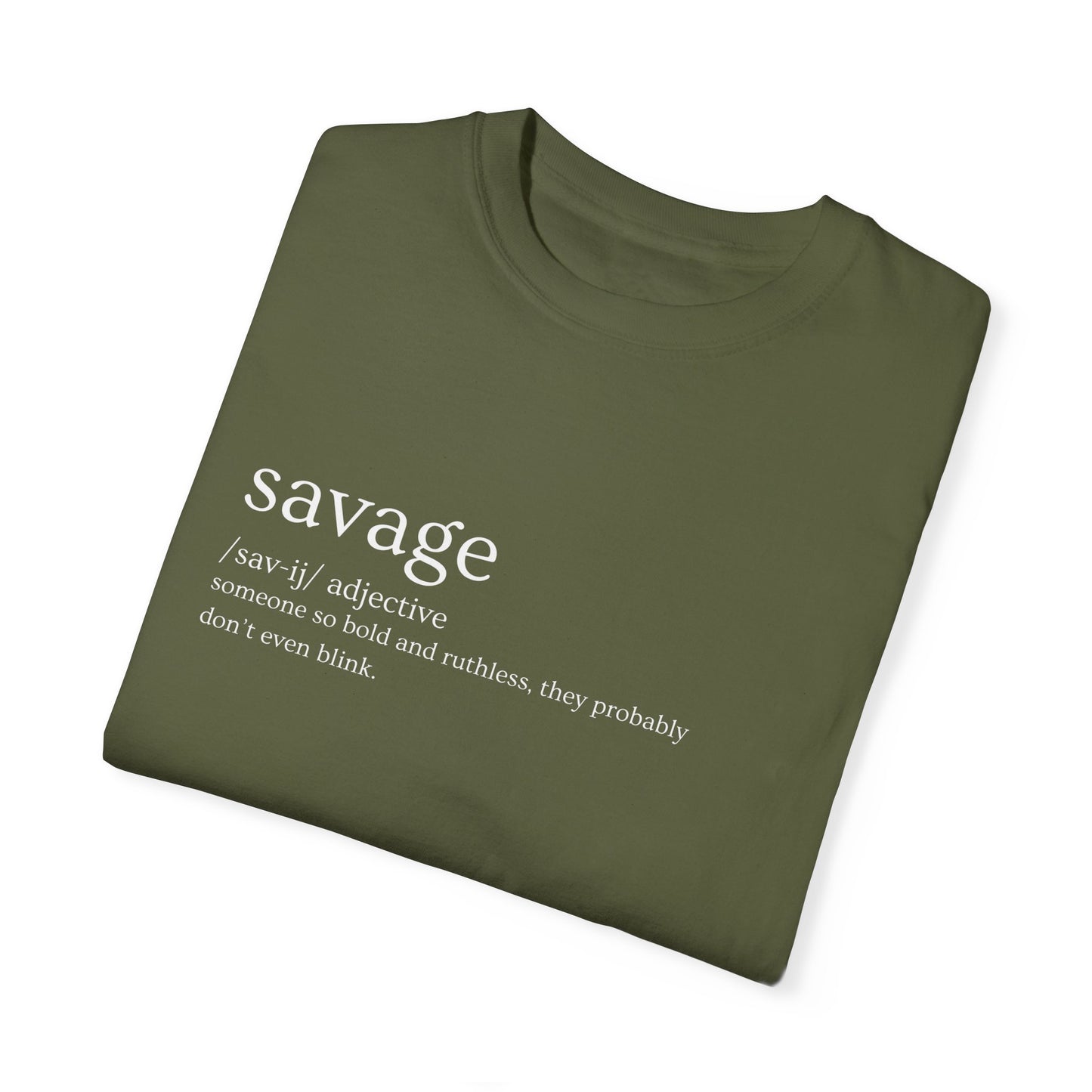 "Savage" Definition Tee. - No Mercy, No Regrets