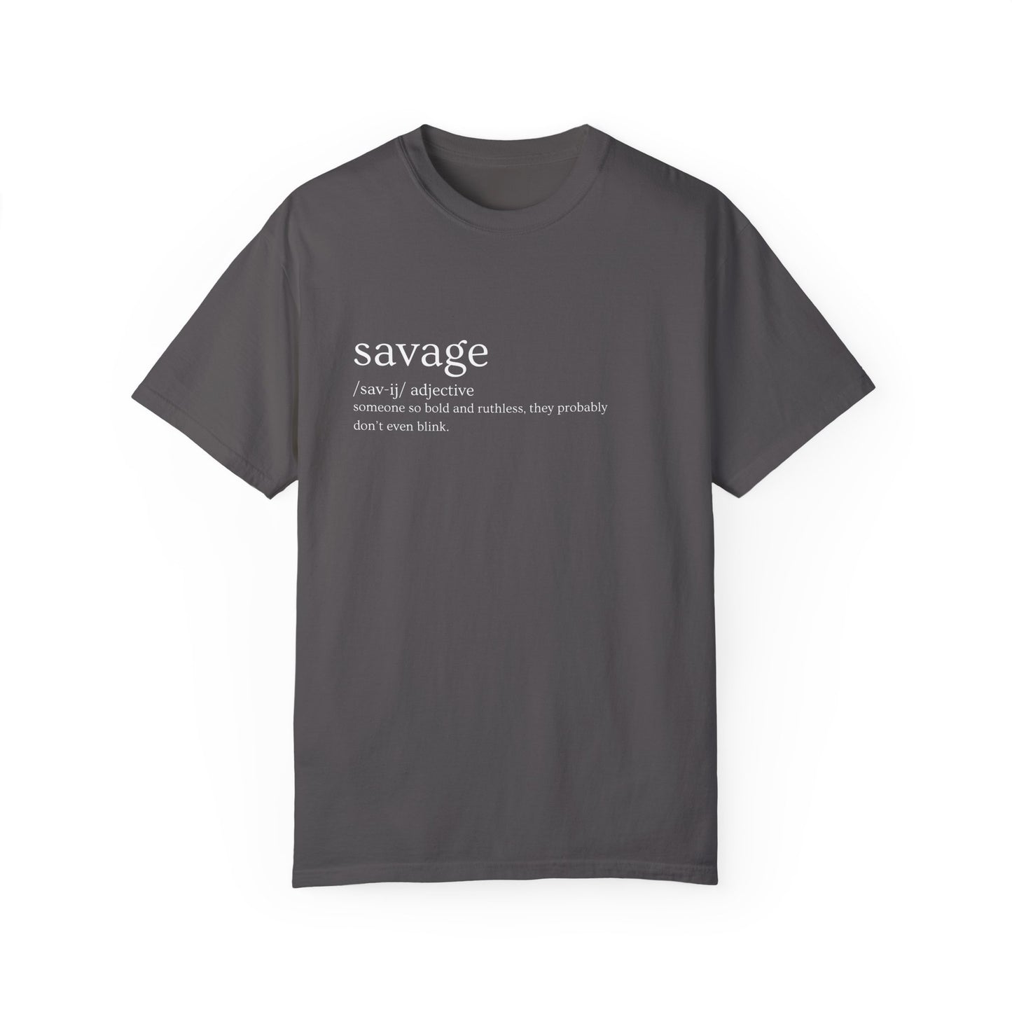 "Savage" Definition Tee. - No Mercy, No Regrets