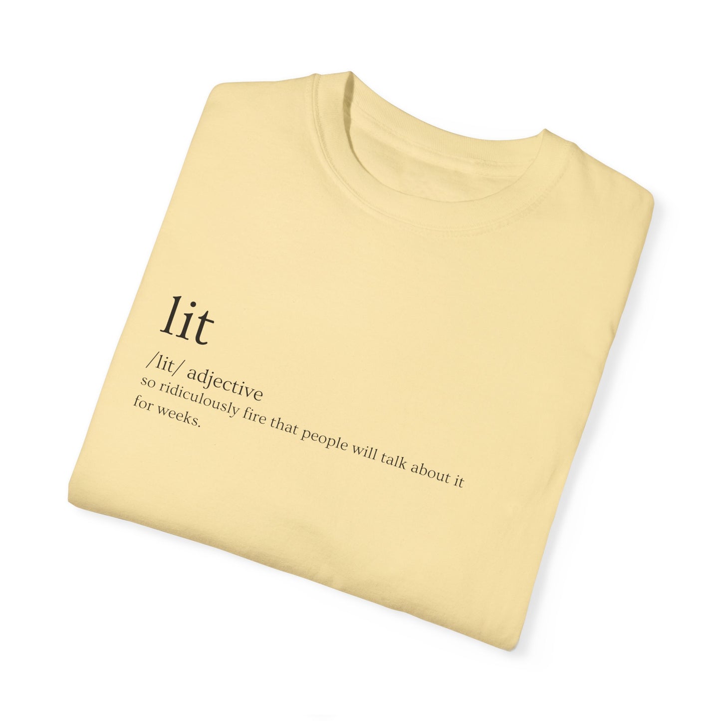 🔥 "Lit" Definition Tee – Stay Fire, Stay Legendary 🔥