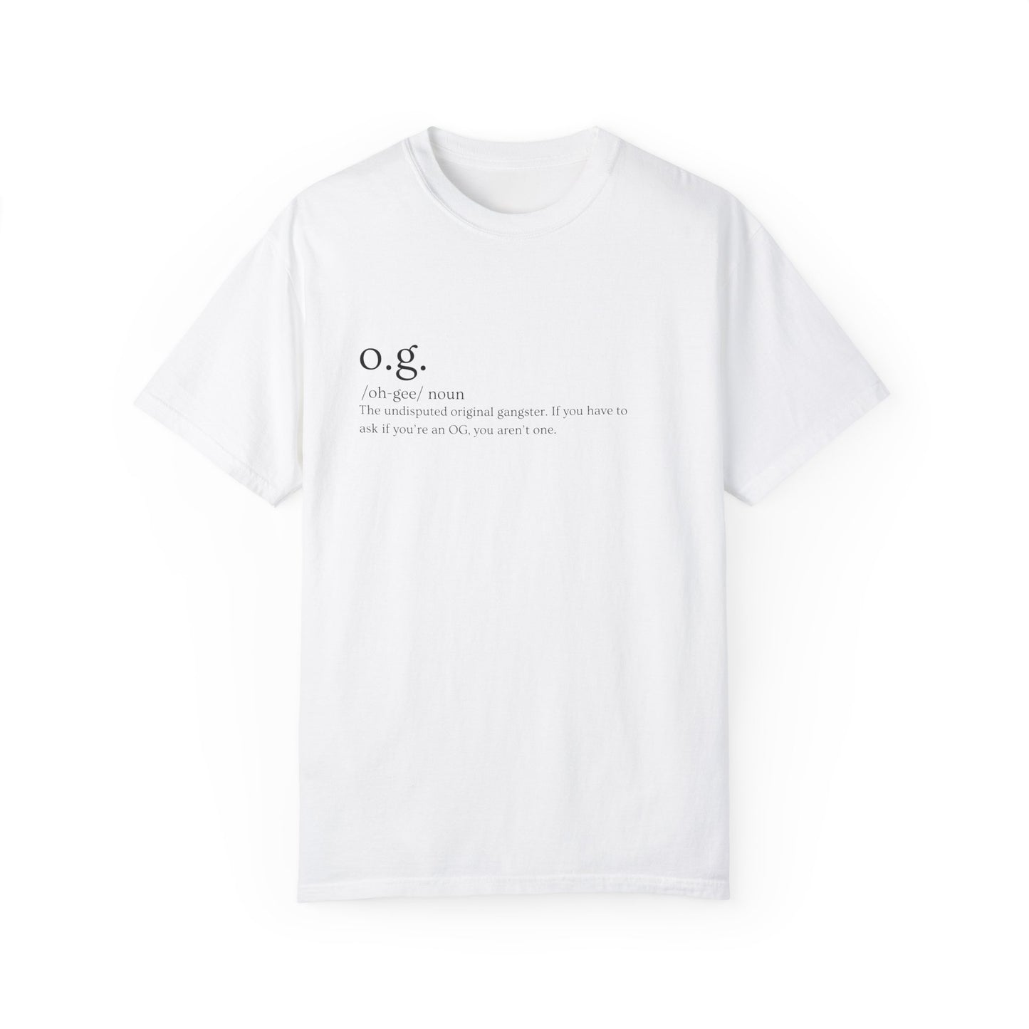 š„·"O.G." Definition Tee ā Original Gangsterš„·