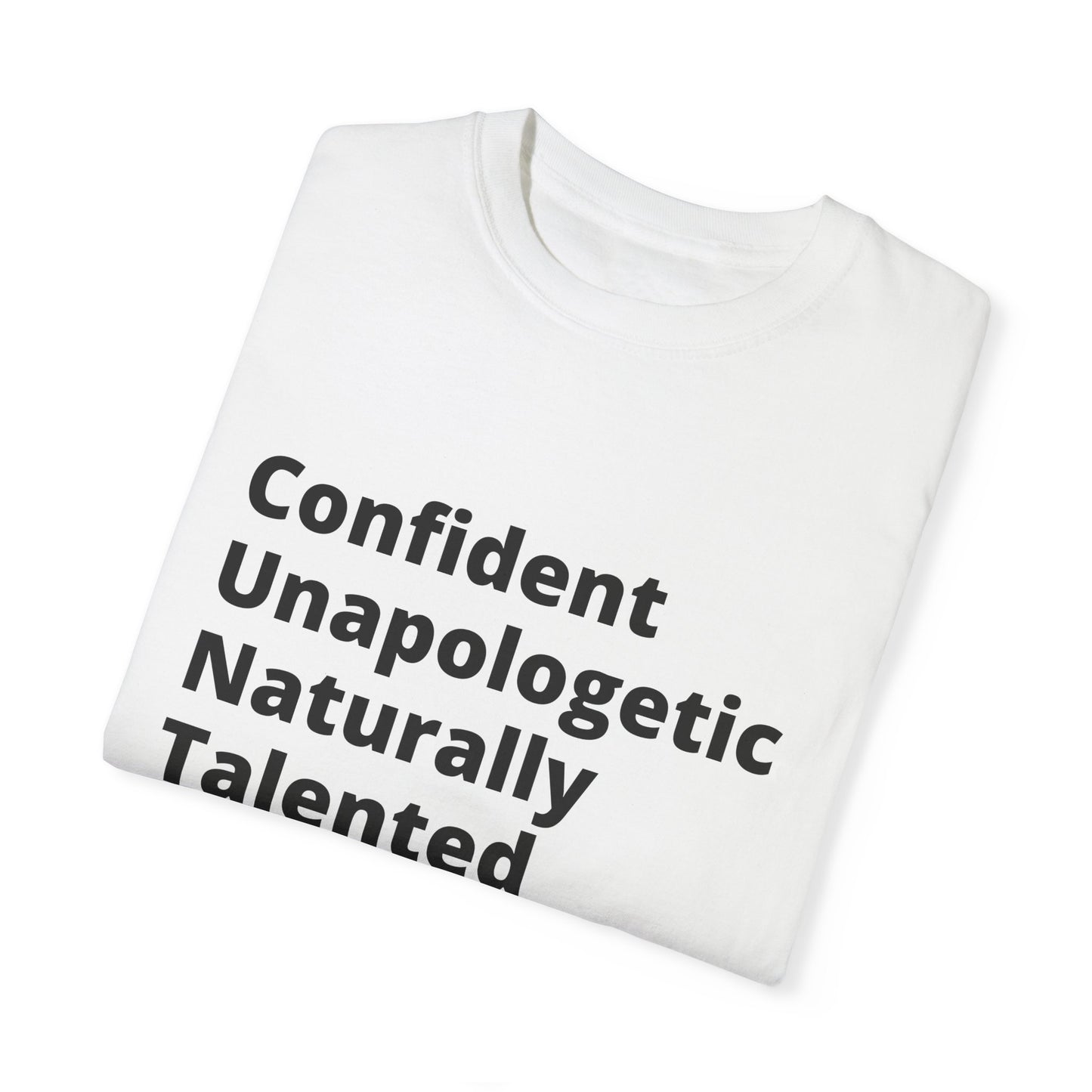Confident Unapologetic Naturally Talented (C.U.N.T) T-Shirt