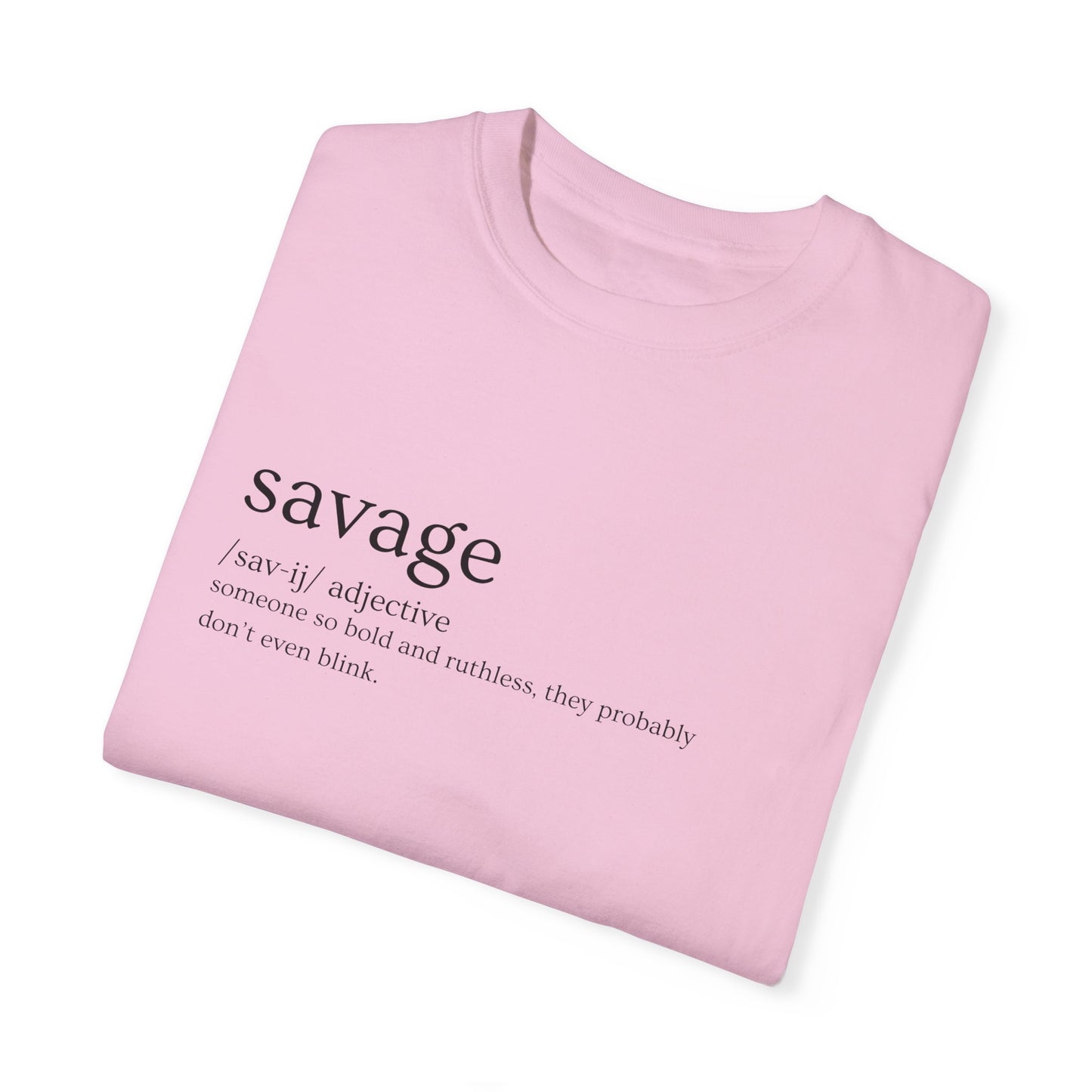 "Savage" Definition Tee - No Mercy, No Regrets