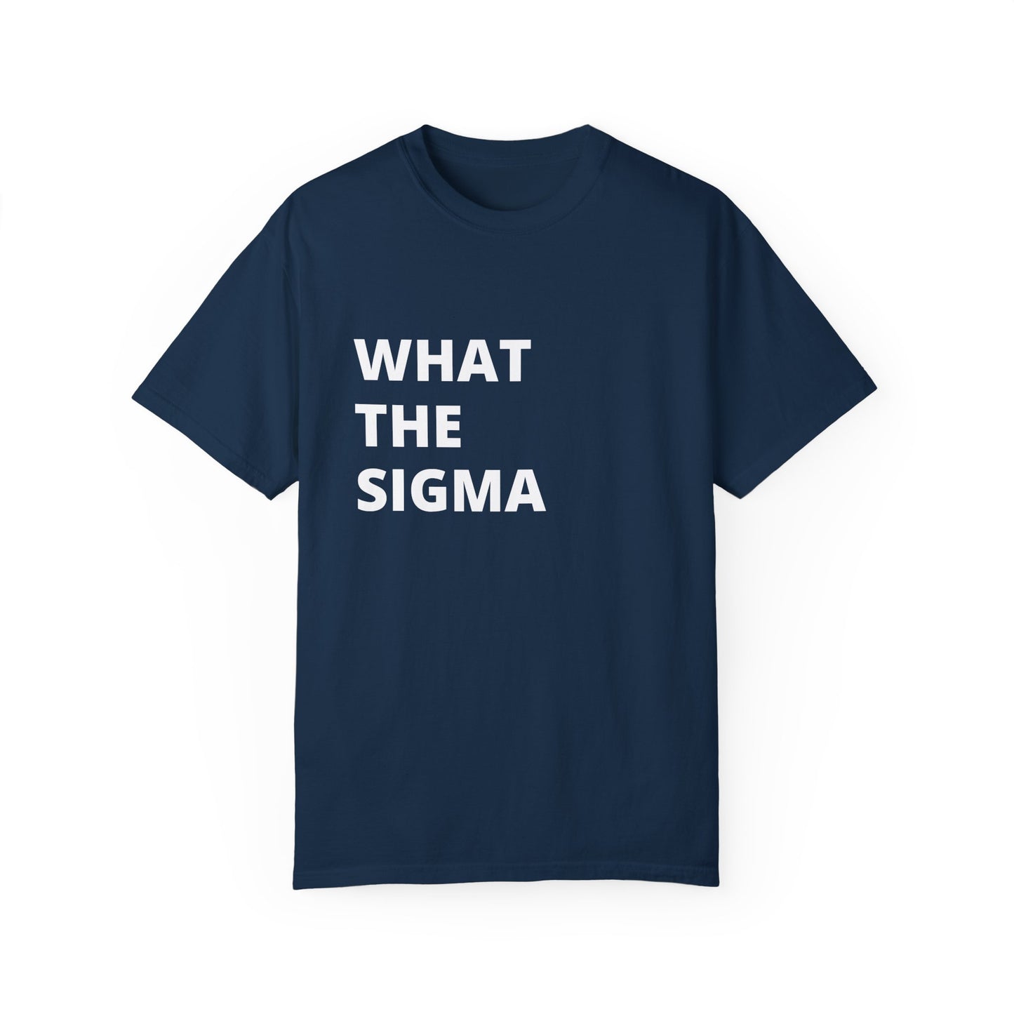 🔥 "What the Sigma" Tee – Lone Wolf Energy Activated 🔥