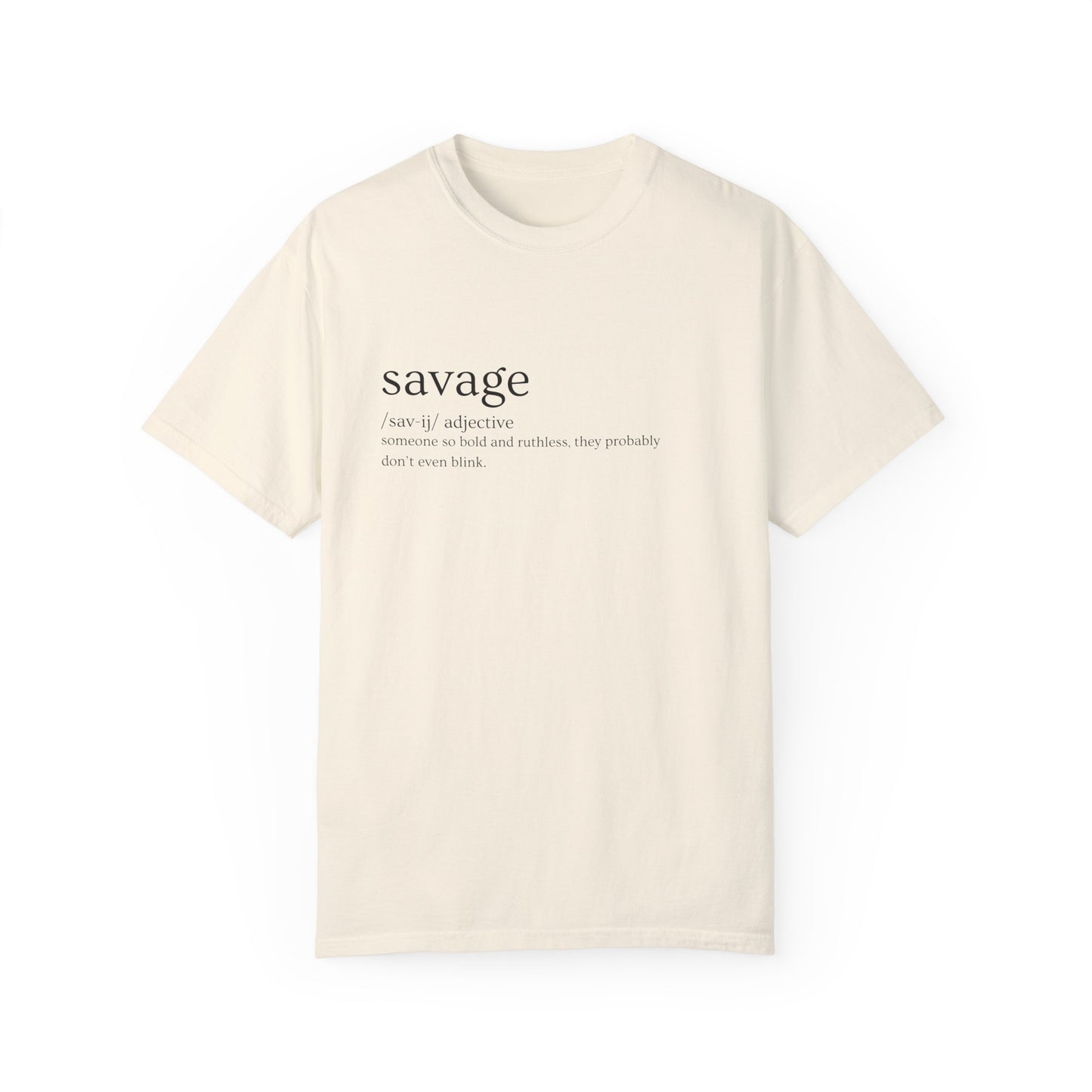 "Savage" Definition Tee - No Mercy, No Regrets