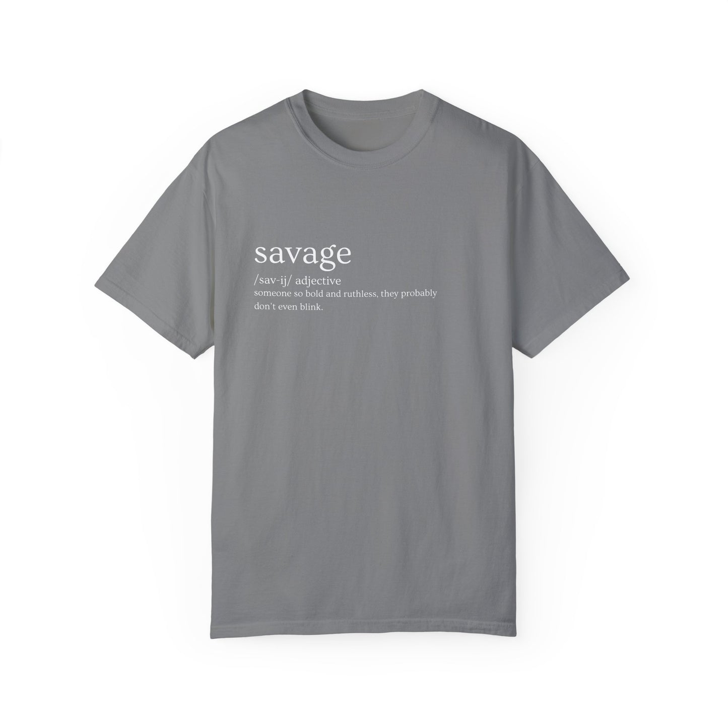 "Savage" Definition Tee. - No Mercy, No Regrets