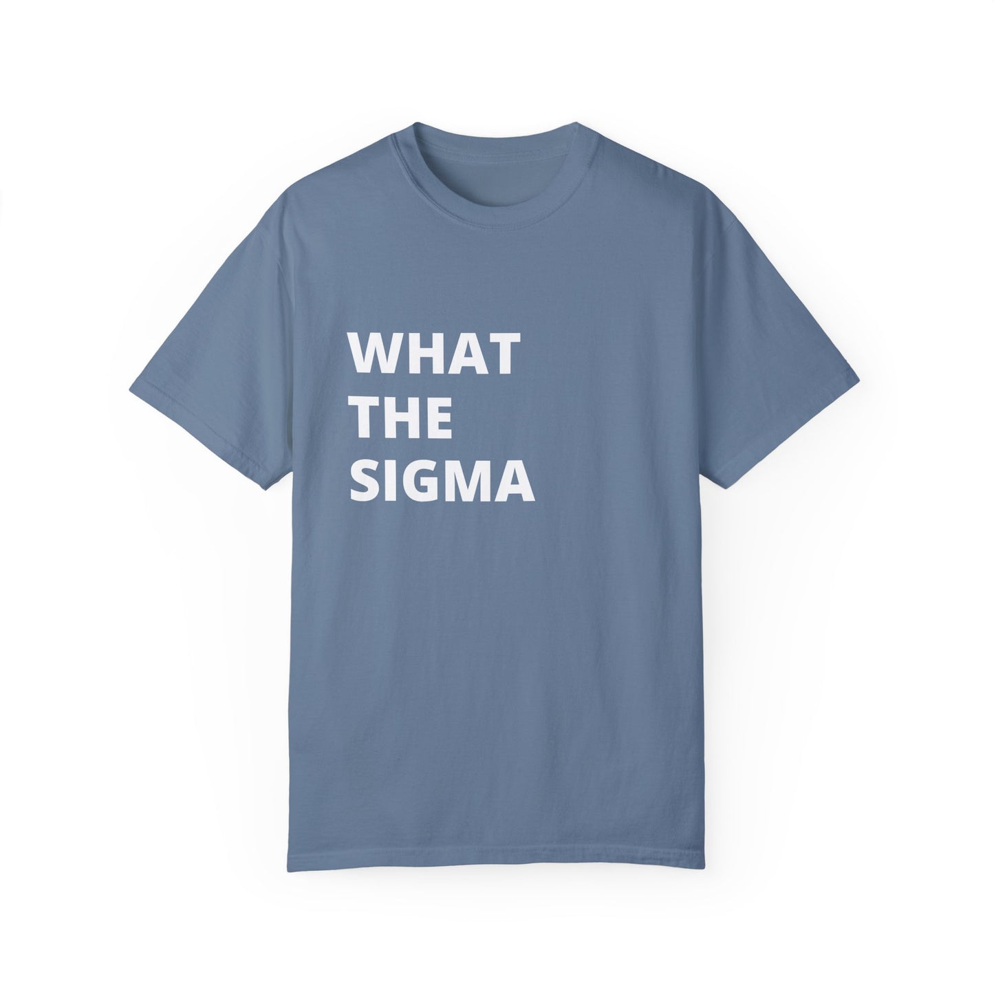 🔥 "What the Sigma" Tee – Lone Wolf Energy Activated 🔥