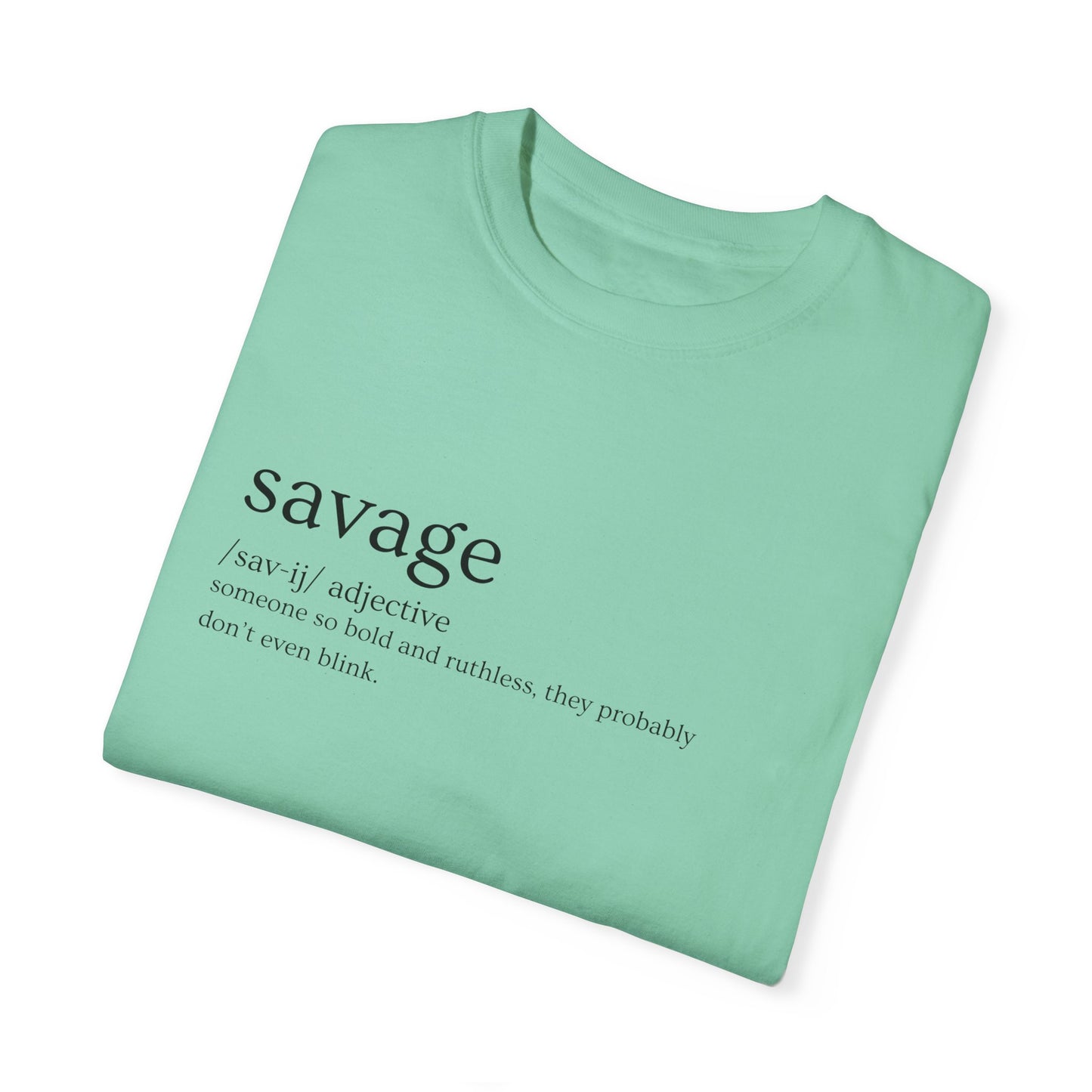 "Savage" Definition Tee - No Mercy, No Regrets
