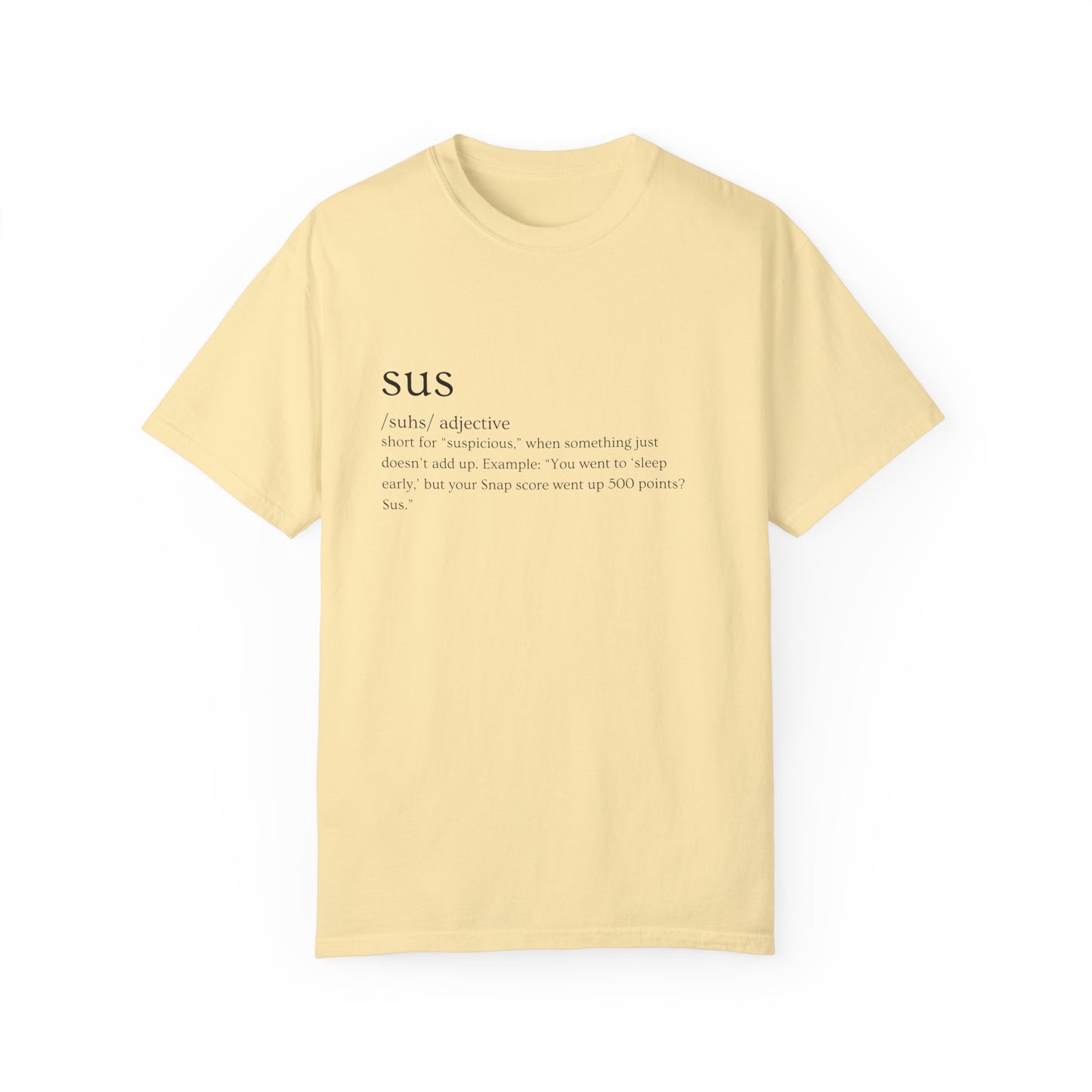 🤔"SUS AF" Definition Tee – Trust Issues Activated 🤔