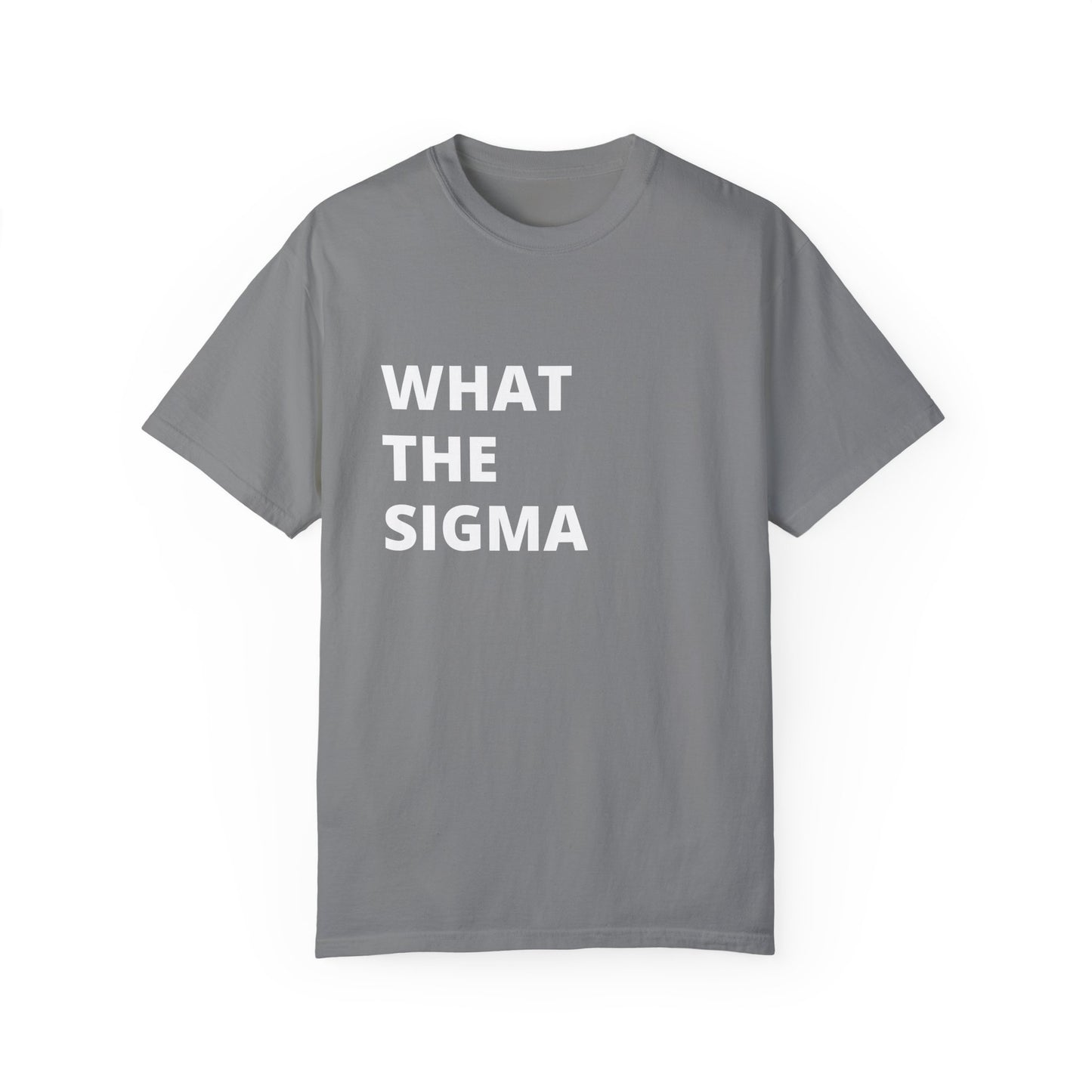 🔥 "What the Sigma" Tee – Lone Wolf Energy Activated 🔥