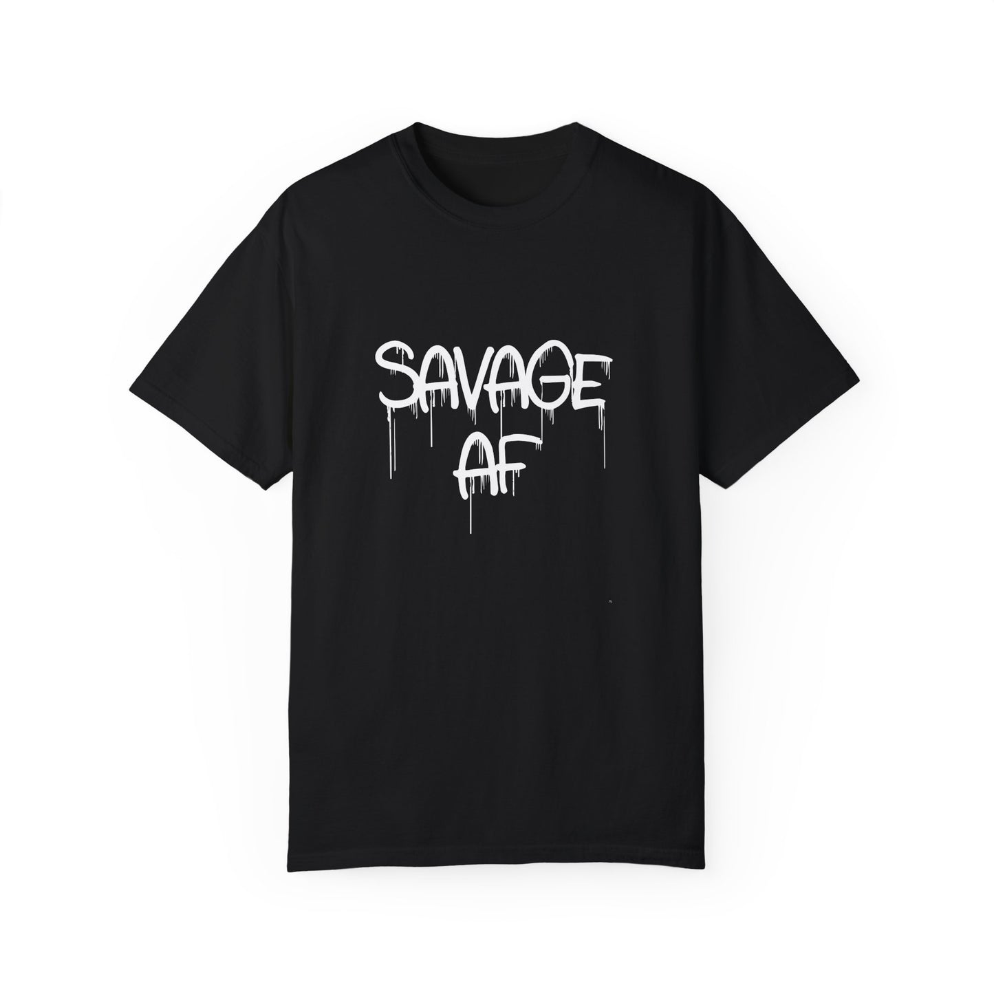 "Savage AF" Tee – No Mercy, No Regrets