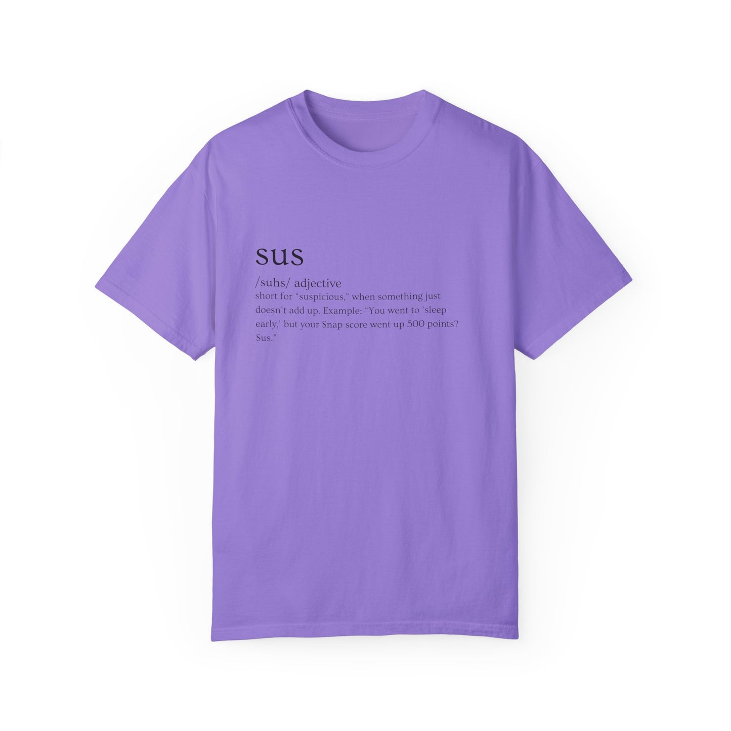 🤔"SUS AF" Definition Tee – Trust Issues Activated 🤔