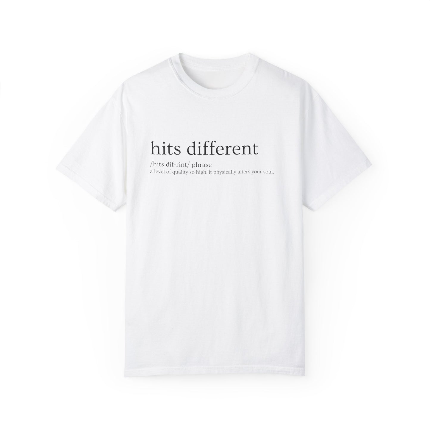 🔥 "Hits Different" Definition Tee – Beyond the Ordinary 🔥