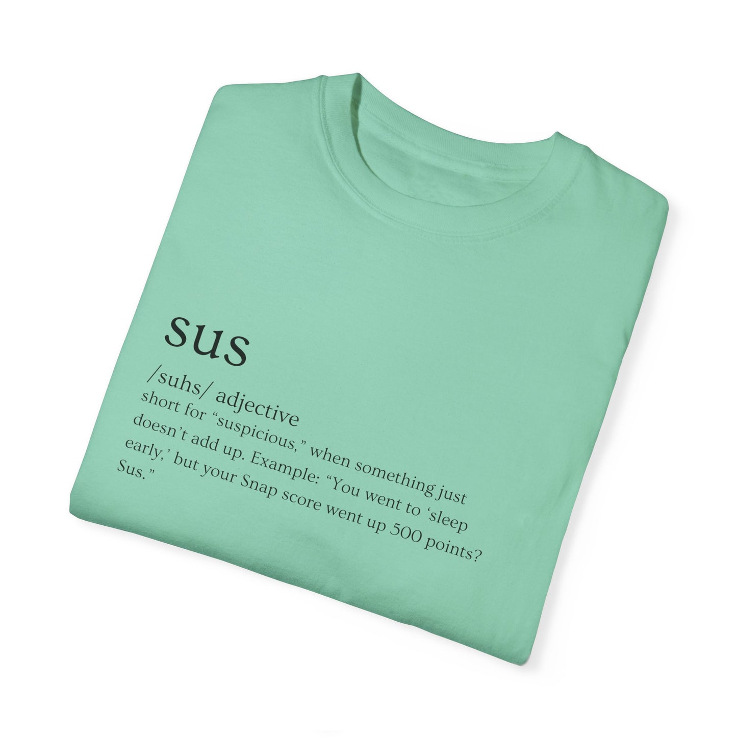 🤔"SUS AF" Definition Tee – Trust Issues Activated 🤔