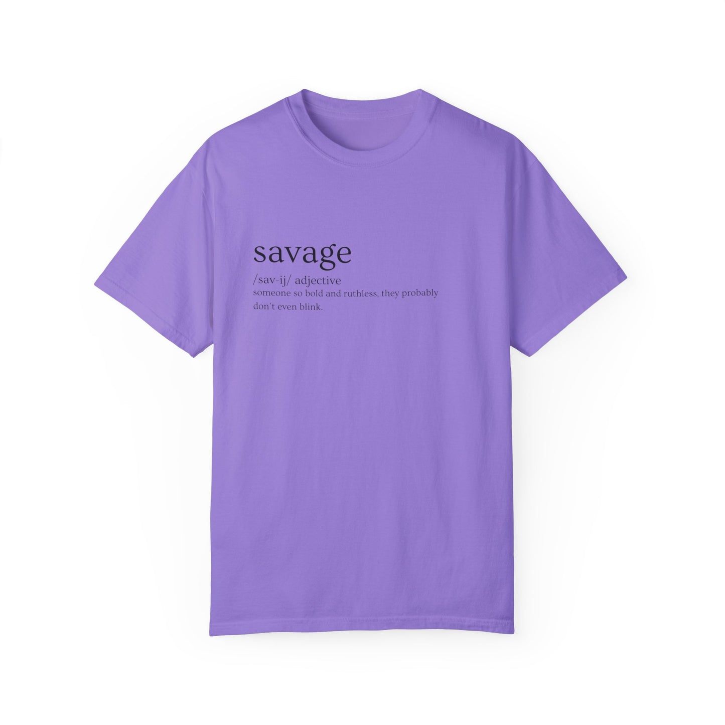 "Savage" Definition Tee - No Mercy, No Regrets