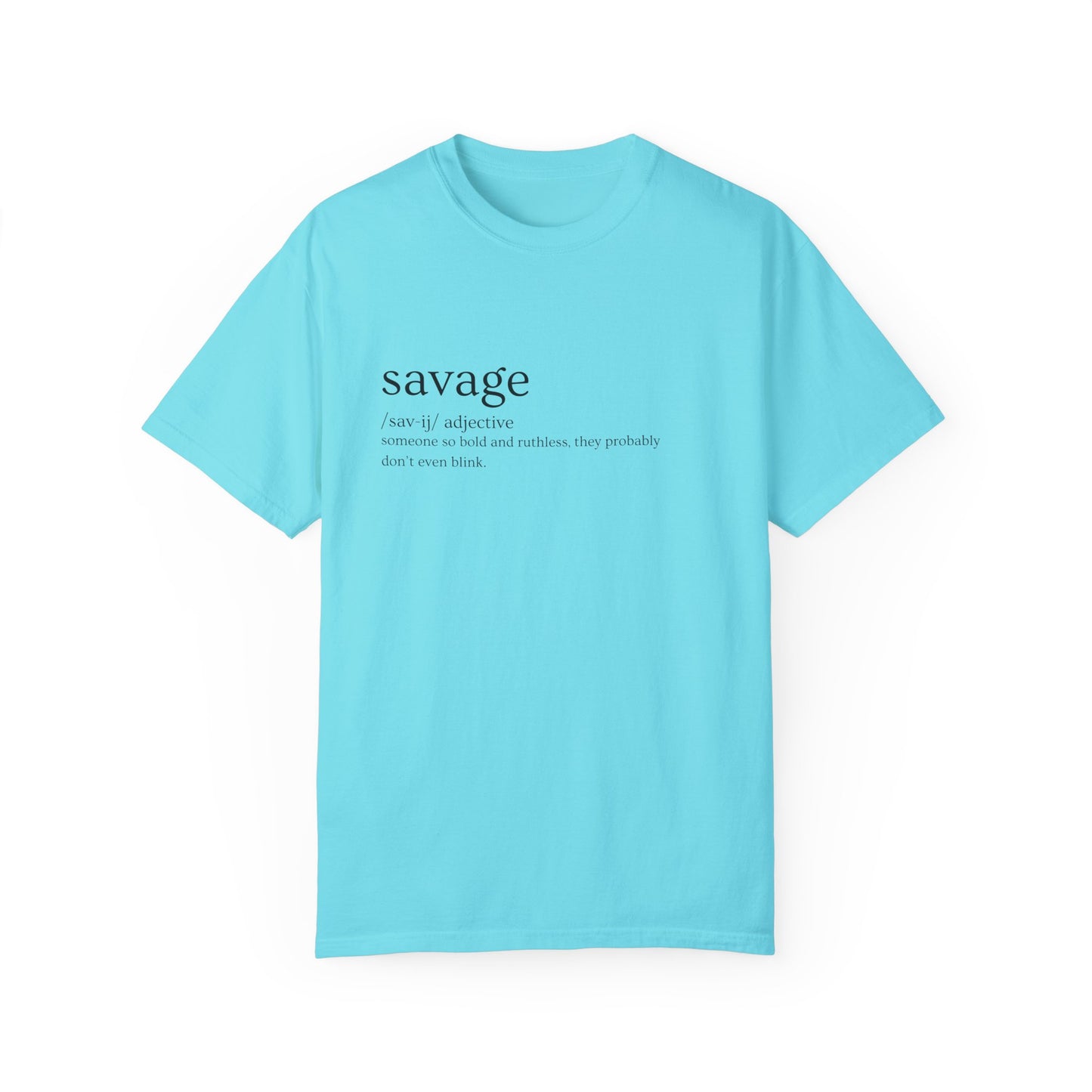 "Savage" Definition Tee - No Mercy, No Regrets