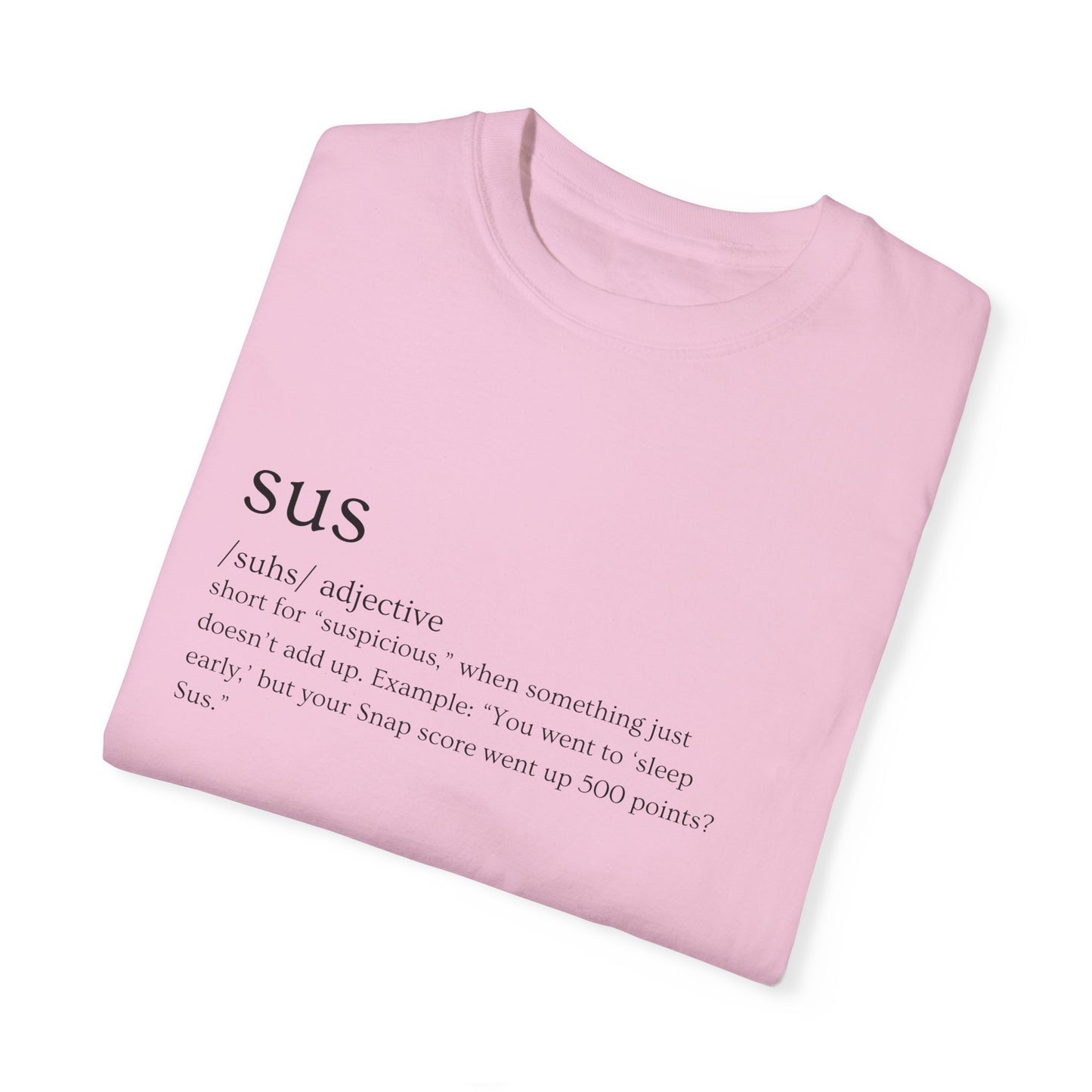 🤔"SUS AF" Definition Tee – Trust Issues Activated 🤔