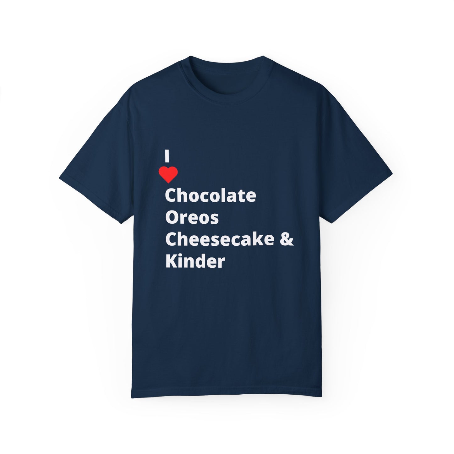 I ❤️ Chocolate Oreos Cheesecake & Kinder (C.O.C.K.) T-Shirt